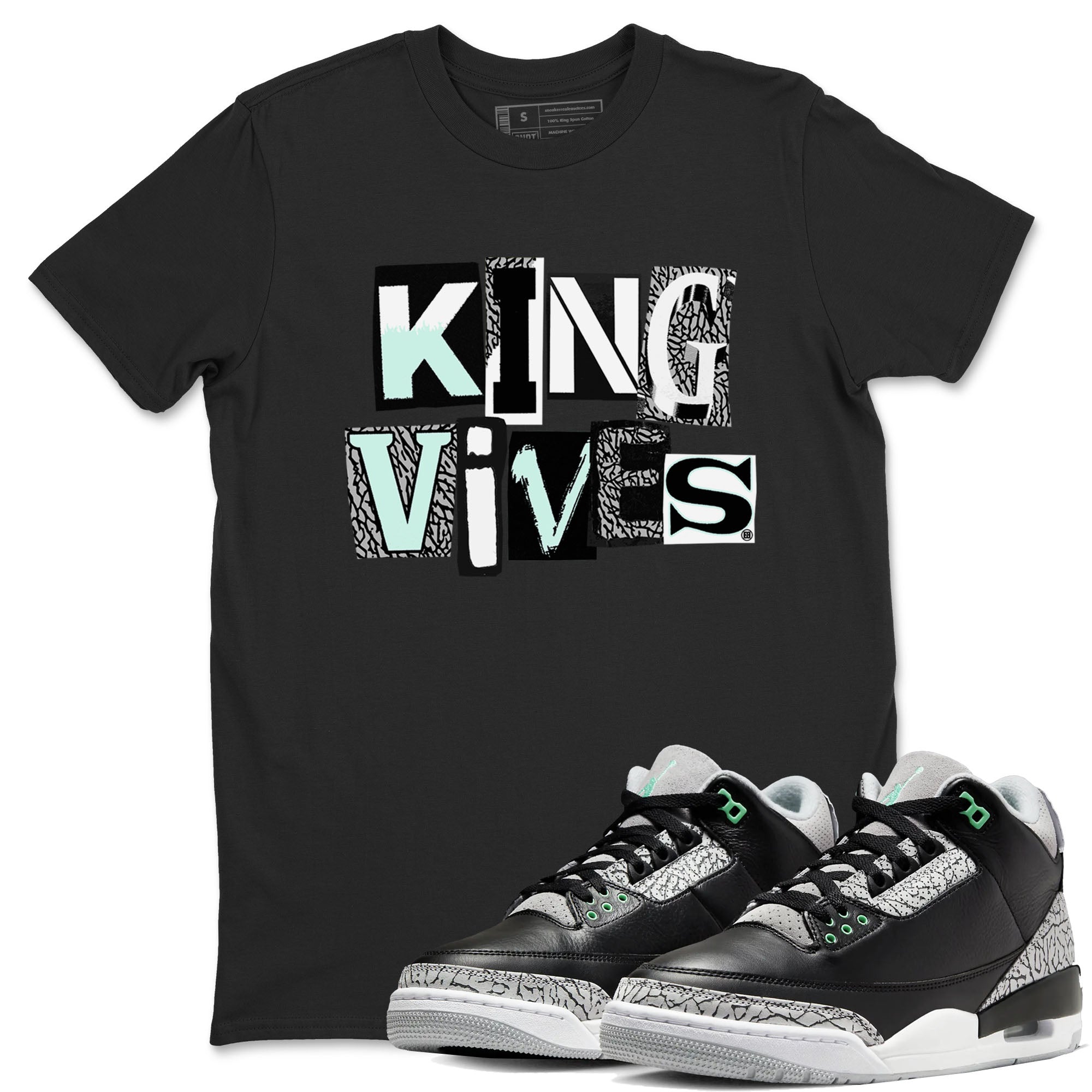 3s Green Glow shirt to match jordans King Vibes sneaker tees Air Jordan 3 Green Glow Drip Gear Zone unisex cotton Black 1 crew neck shirt