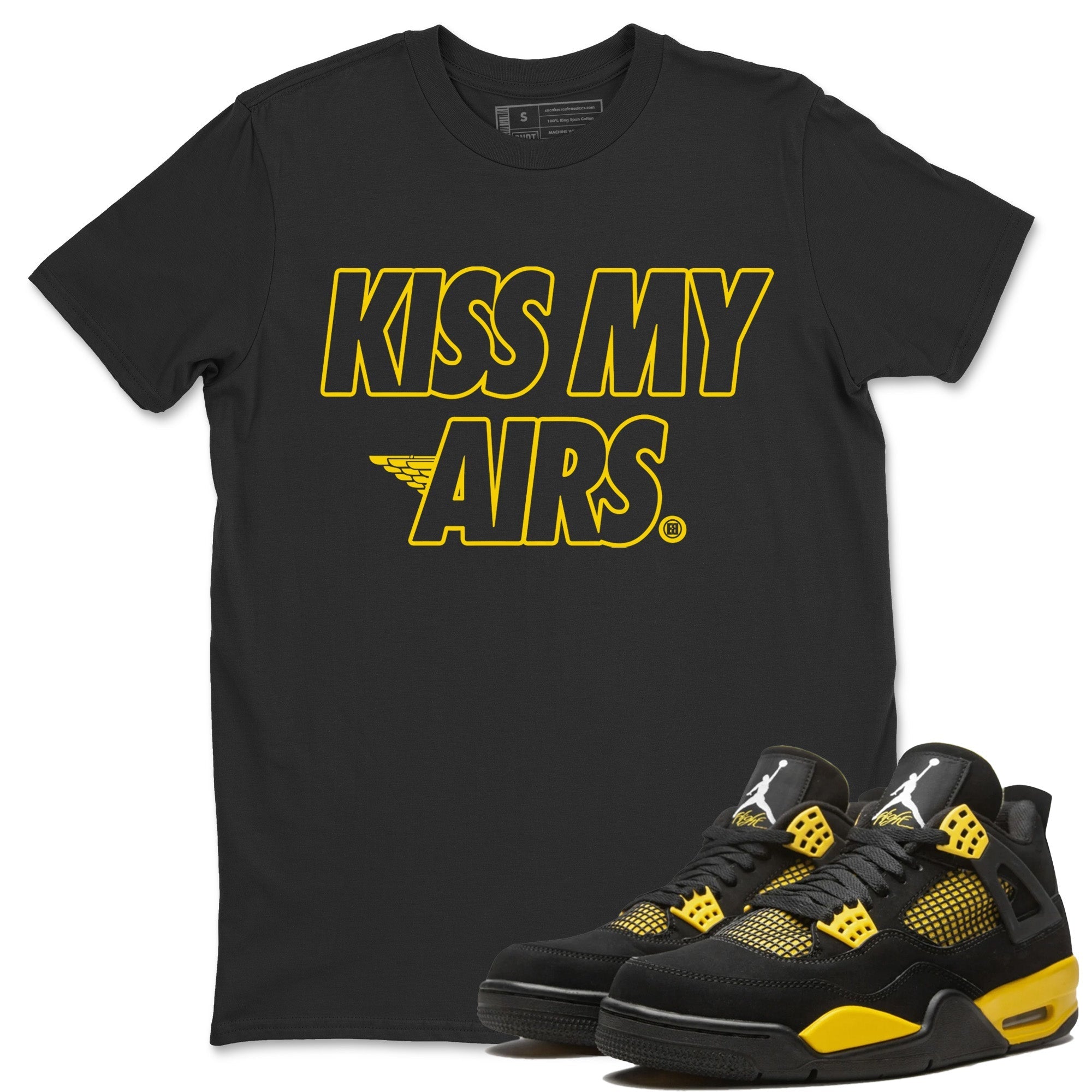 Air Jordan 4 Thunder Sneaker Match Tees Kiss My Airs Streetwear Sneaker Shirt Air Jordan 4 Retro Thunder Sneaker Release Tees Unisex Shirts Black 1