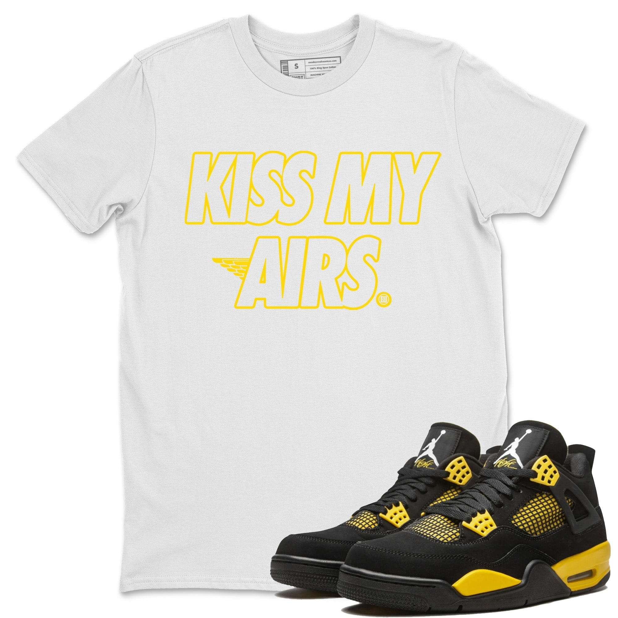 Air Jordan 4 Thunder Sneaker Match Tees Kiss My Airs Streetwear Sneaker Shirt Air Jordan 4 Retro Thunder Sneaker Release Tees Unisex Shirts White 1