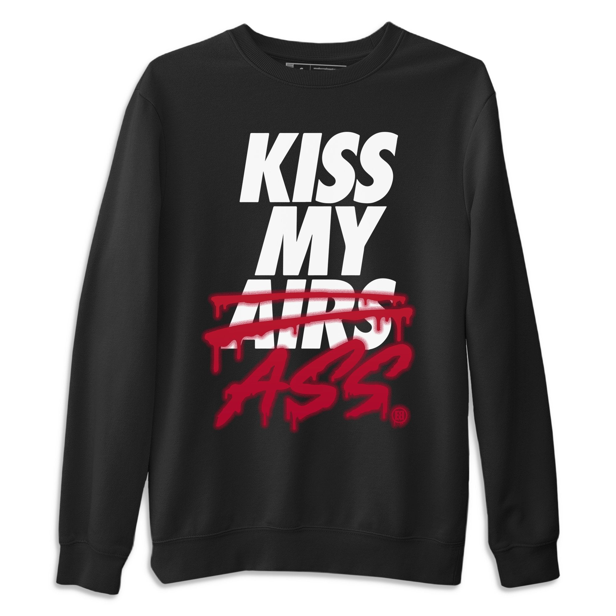 Jordan 6 Carmine Shirt To Match Jordans Kiss My Ass Sneaker Tees Jordan 6 Carmine Drip Gear Zone Sneaker Matching Clothing Unisex Shirts