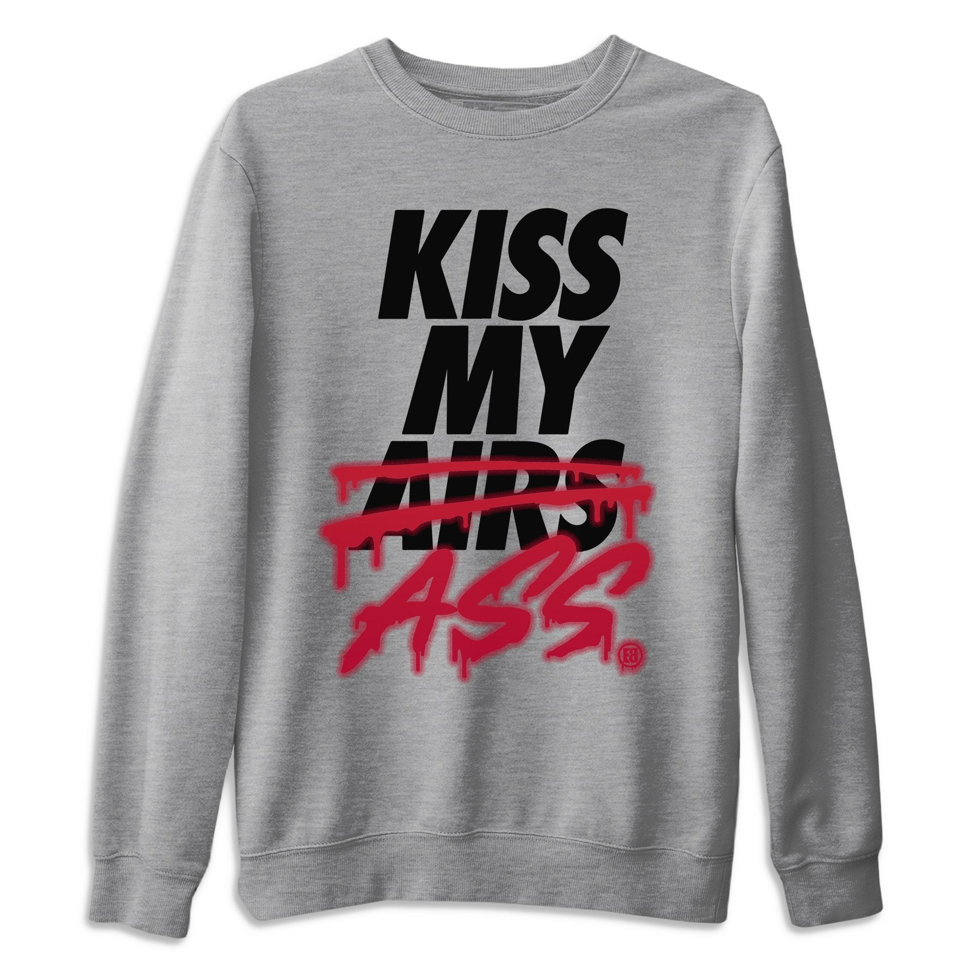 Jordan 6 Carmine Shirt To Match Jordans Kiss My Ass Sneaker Tees Jordan 6 Carmine Drip Gear Zone Sneaker Matching Clothing Unisex Shirts