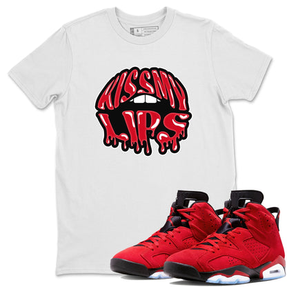 Air Jordan 6 Toro Bravo Sneaker Match Tees Kiss My Lips Sneaker Tees AJ6 Toro Bravo Sneaker Release Tees Unisex Shirts White 1