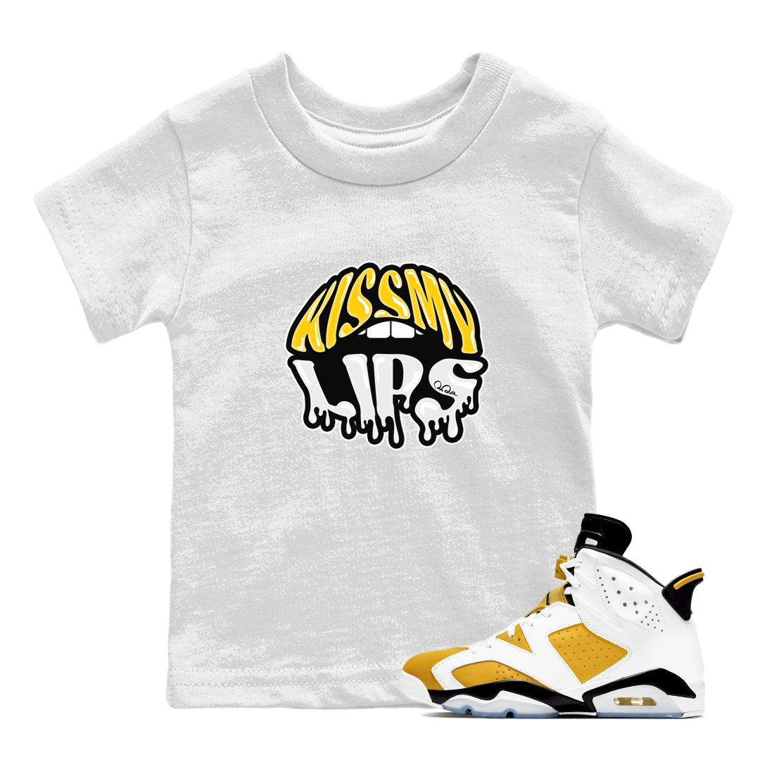 Air Jordan 6 Yellow Ochre shirt to match jordans Kiss My Lips sneaker tees streetwear brand AJ6 Yellow Ochre Drip Gear Zone Brand Baby Toddler White 1 T-Shirt