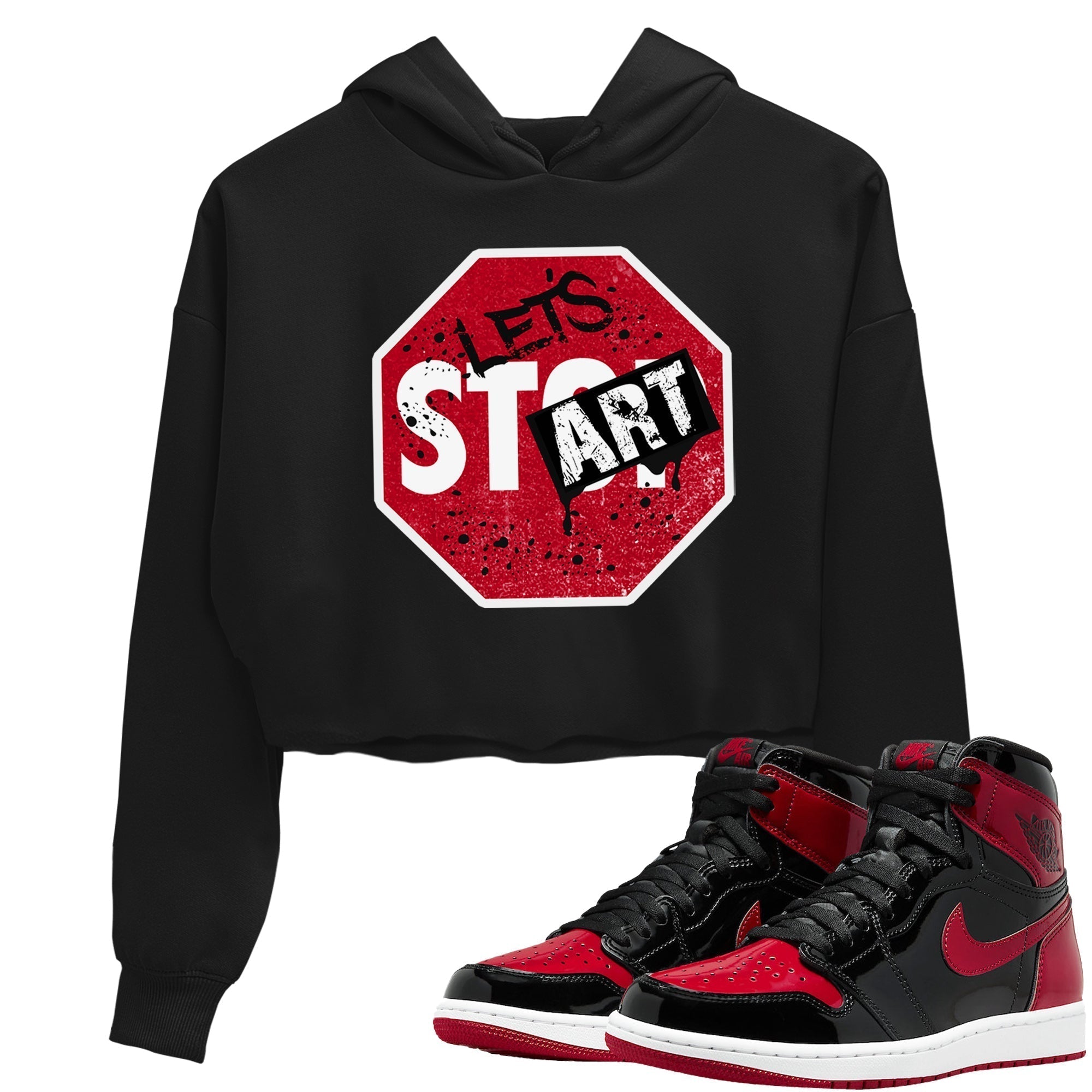 Jordan 1 Bred Patent Sneaker Matching T-Shirt Let's Start Sneaker Tees Jordan 1 Bred Patent Sneaker Release Tees Women's Shirts