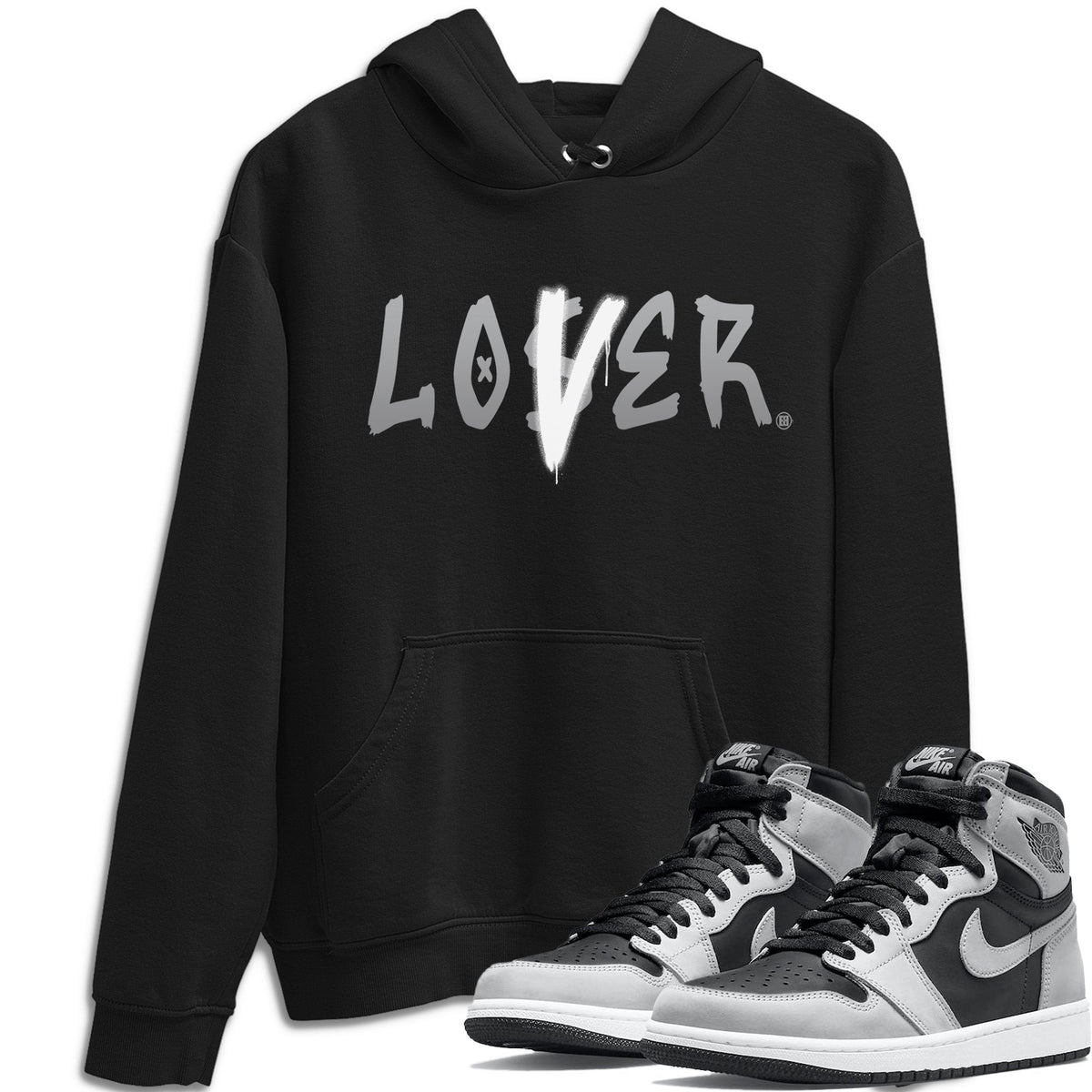 Jordan 1 Shadow 2.0 Shirt To Match Jordans Loser Lover Sneaker Tees Jordan 1 Shadow 2.0 Drip Gear Zone Sneaker Matching Clothing Unisex Shirts