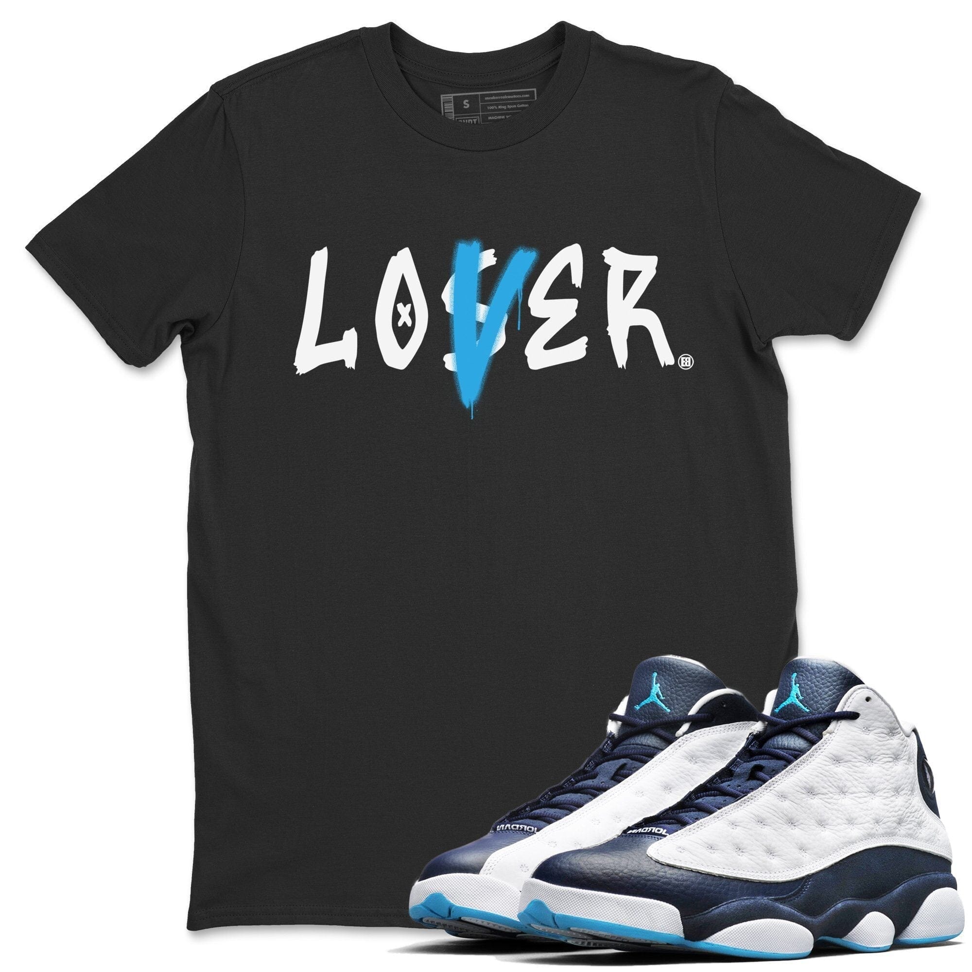 Jordan 13 Obsidian Shirt To Match Jordans Loser Lover Sneaker Tees Jordan 13 Obsidian Drip Gear Zone Sneaker Matching Clothing Unisex Shirts