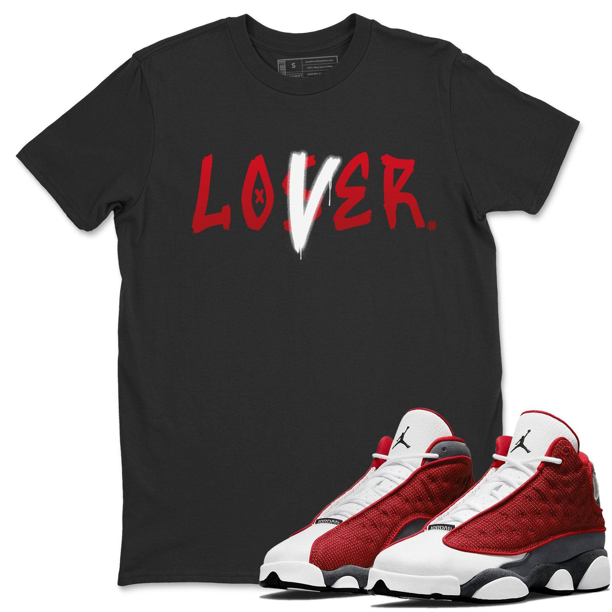 Jordan 13 Red Flint Shirt To Match Jordans Loser Lover Sneaker Tees Jordan 13 Red Flint Drip Gear Zone Sneaker Matching Clothing Unisex Shirts