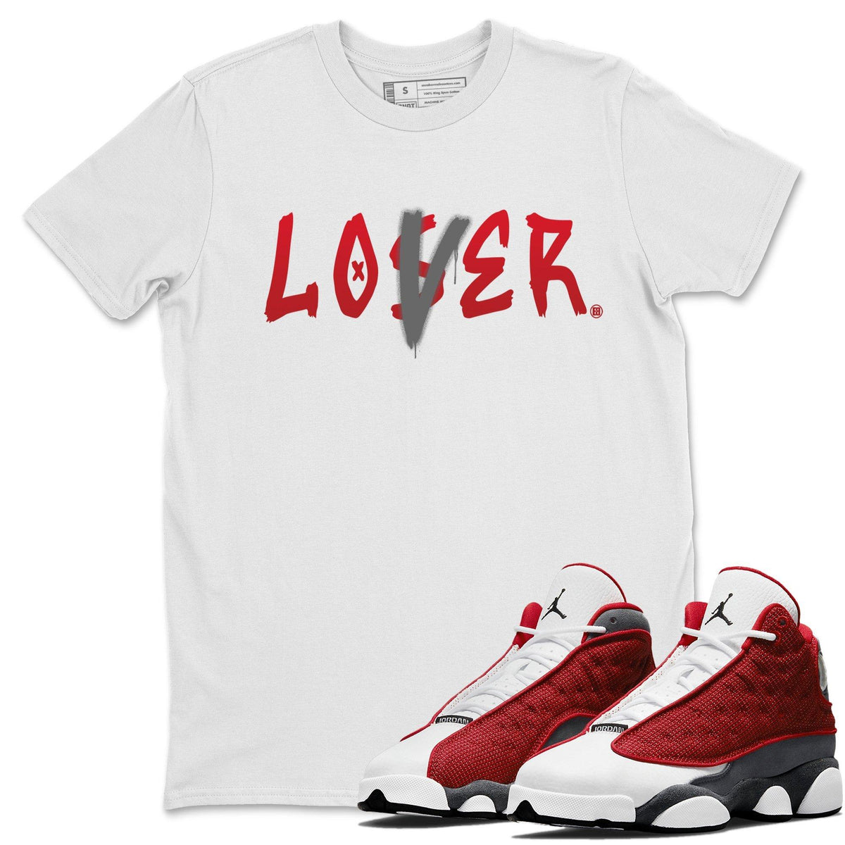 Jordan 13 Red Flint Shirt To Match Jordans Loser Lover Sneaker Tees Jordan 13 Red Flint Drip Gear Zone Sneaker Matching Clothing Unisex Shirts