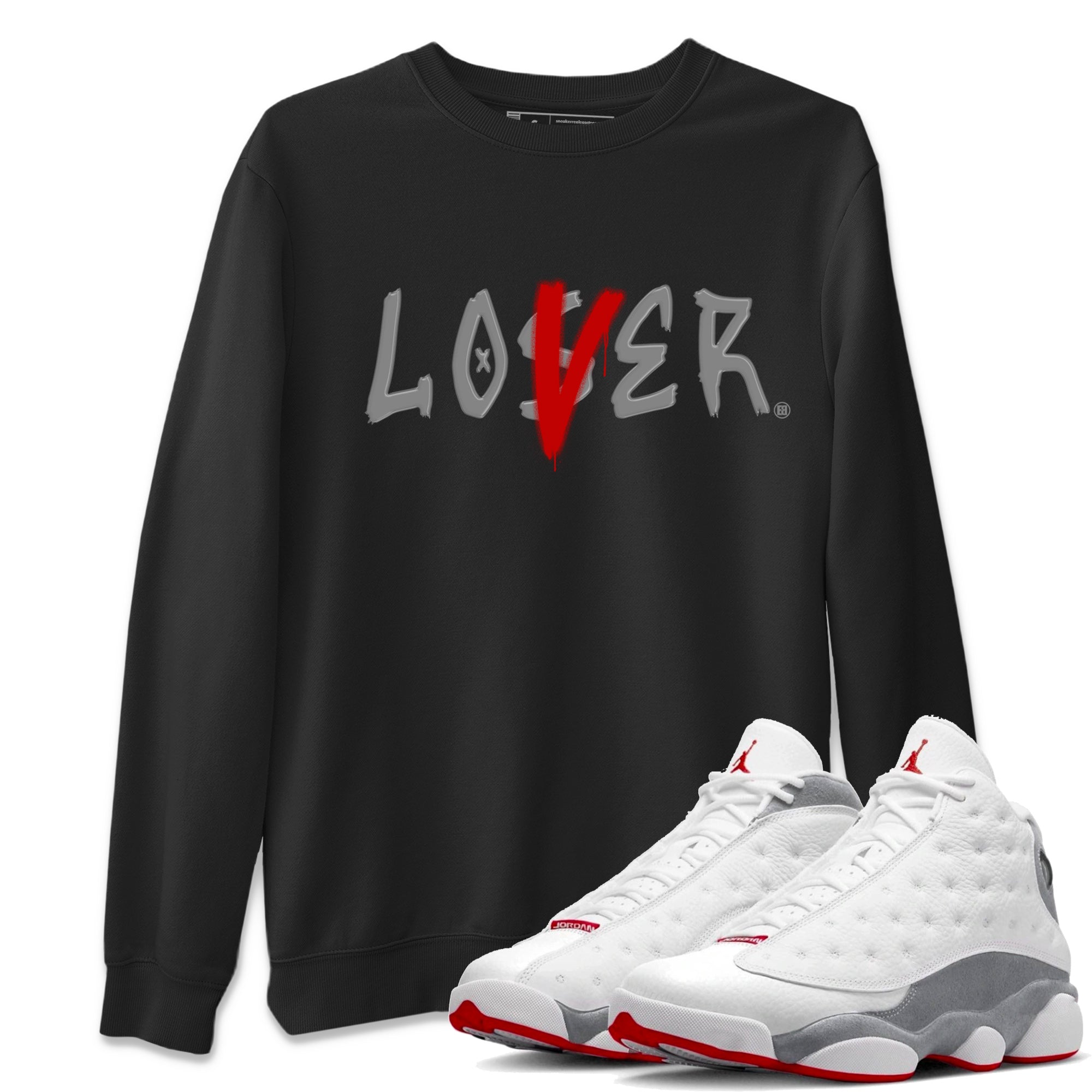 Air Jordan 13 Wolf Grey Sneaker Match Tees Loser Lover Streetwear Sneaker Shirt 13s Wolf Grey Drip Gear Zone Sneaker Matching Clothing Unisex Shirts Black 1