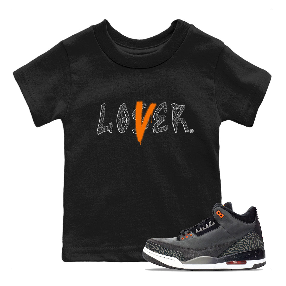 Air Jordan 3 Fear shirt to match jordans Loser Lover sneaker tees Air Jordan 3 Fear Drip Gear Zone Baby Toddler Black 1 T-Shirt