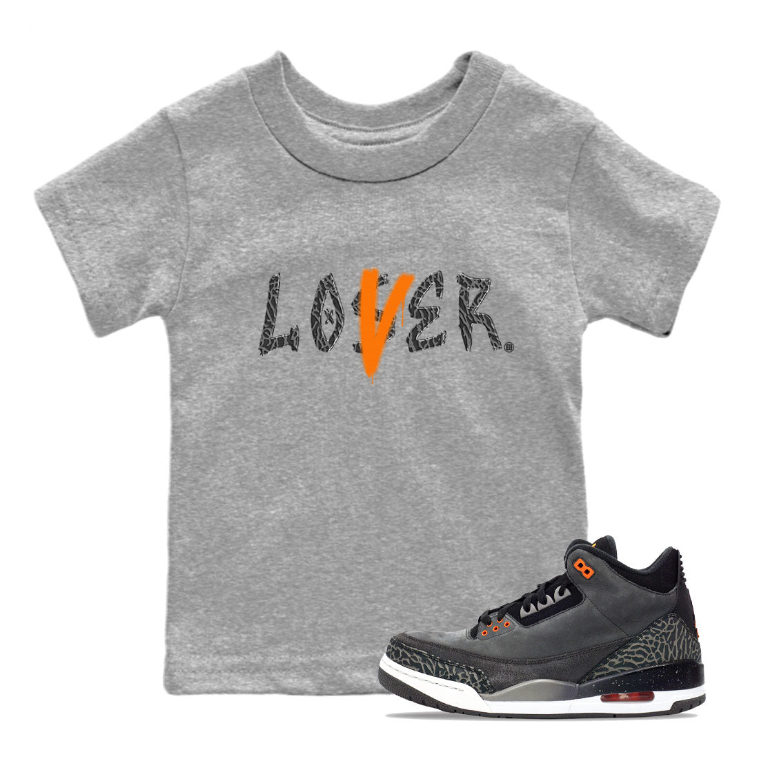 Air Jordan 3 Fear shirt to match jordans Loser Lover sneaker tees Air Jordan 3 Fear Drip Gear Zone Baby Toddler Heather Grey 1 T-Shirt