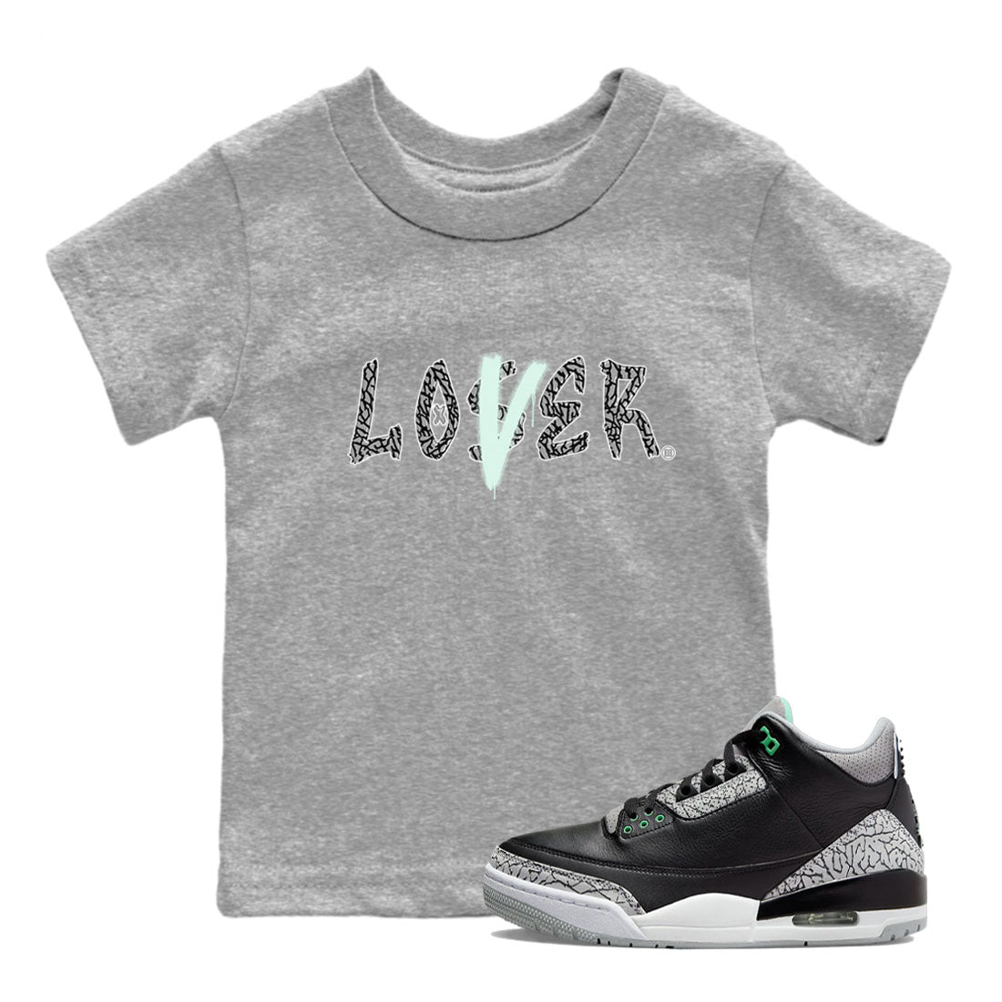 3s Green Glow shirt to match jordans Loser Lover sneaker tees Air Jordan 3 Retro Green Glow Drip Gear Zone baby toddler Heather Grey 1 cotton Shirt
