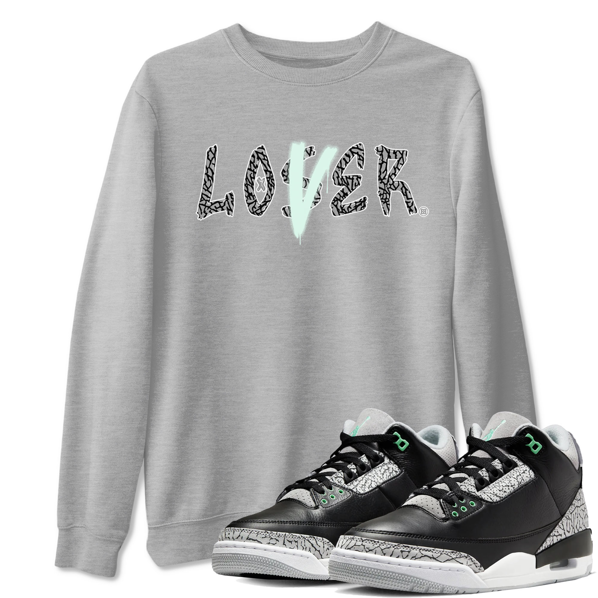 3s Green Glow shirt to match jordans Loser Lover sneaker tees Air Jordan 3 Retro Green Glow Drip Gear Zone unisex cotton Heather Grey 1 crew neck shirt