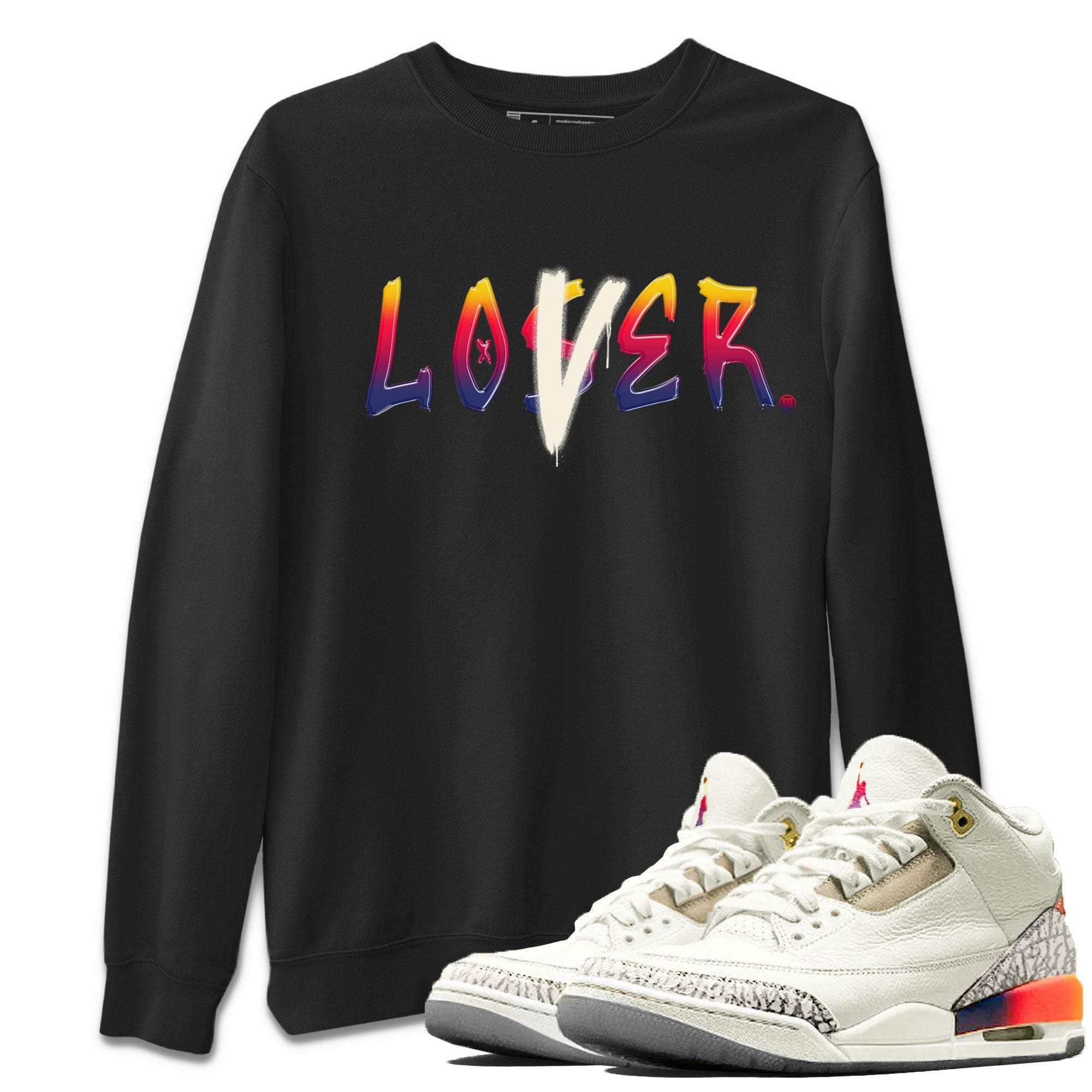 Air Jordan 3 X J Balvin shirt to match jordans Loser Lover Streetwear Sneaker Shirt Air Jordan 3 X J Balvin Drip Gear Zone Sneaker Matching Clothing LGBT Pride T-Shirt Unisex Black 1 T-Shirt