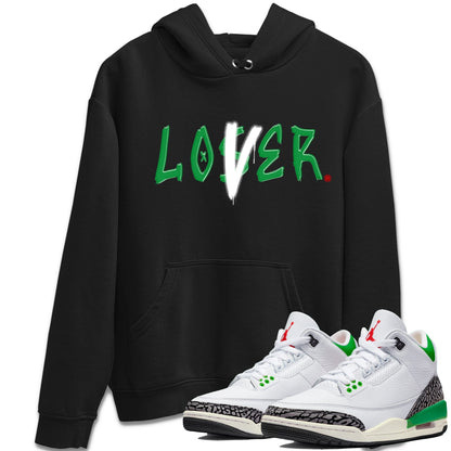 Air Jordan 3 Lucky Green Sneaker Match Tees Loser Lover Streetwear Sneaker Shirt Jordan 3 Retro Lucky Green Sneaker Release Tees Unisex Shirts Black 1