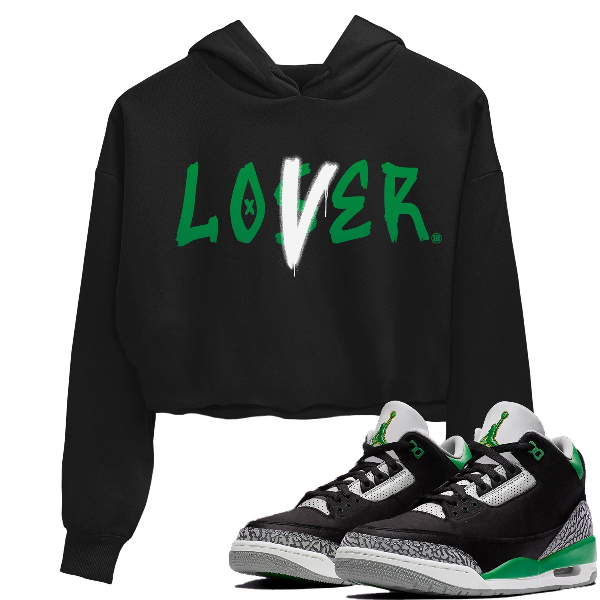 Jordan 3 Pine Green Sneaker Matching T-Shirt Loser Lover Sneaker Tees Jordan 3 Pine Green Sneaker Release Tees Women's Shirts