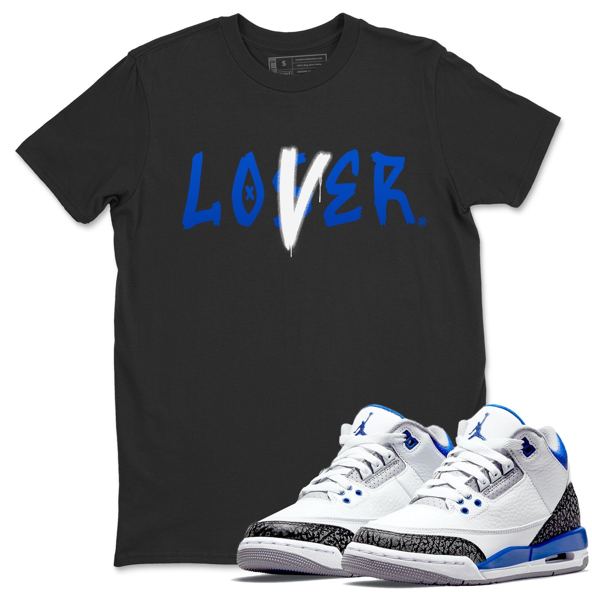 Jordan 3 Racer Blue Shirt To Match Jordans Loser Lover Sneaker Tees Jordan 3 Racer Blue Drip Gear Zone Sneaker Matching Clothing Unisex Shirts