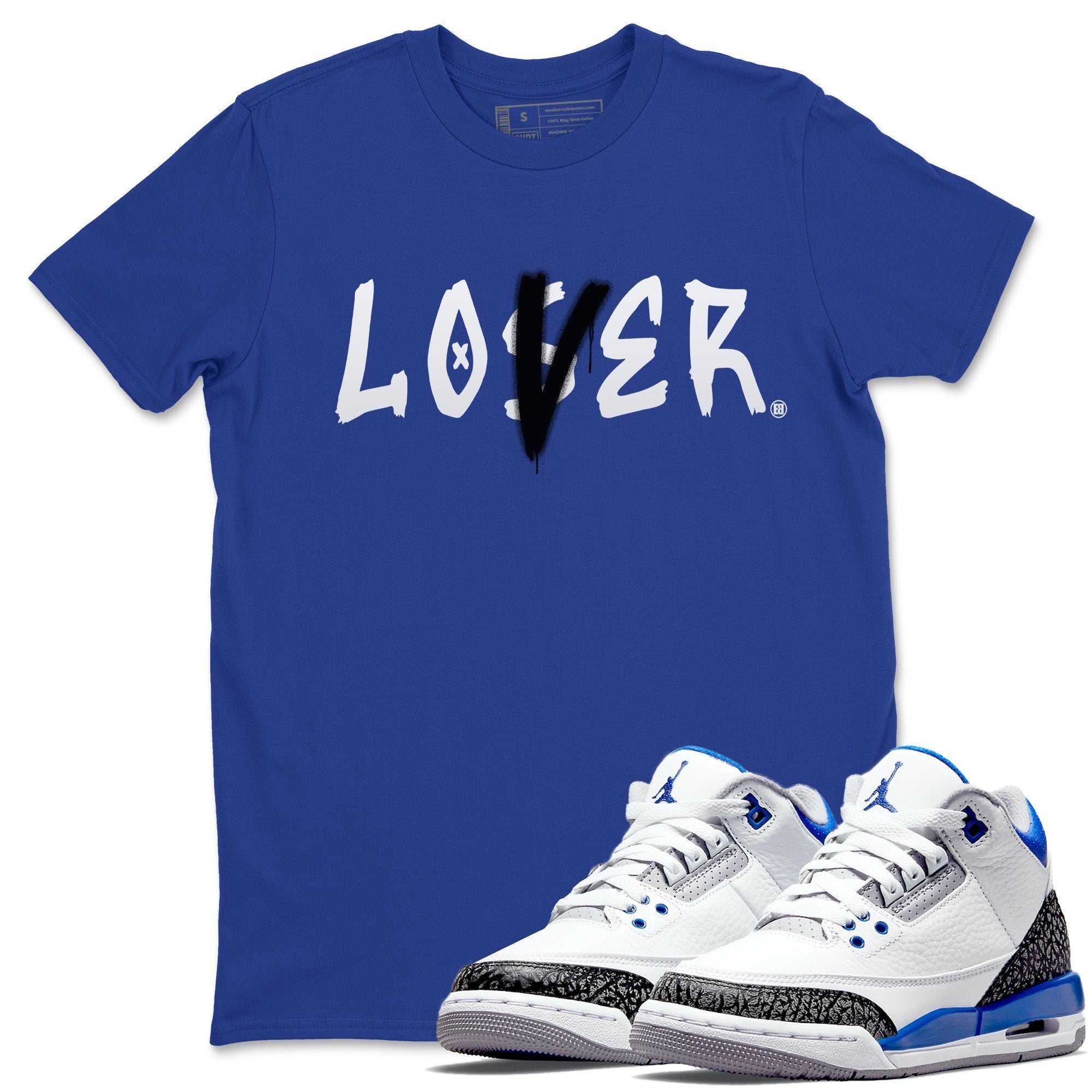 Jordan 3 Racer Blue Shirt To Match Jordans Loser Lover Sneaker Tees Jordan 3 Racer Blue Drip Gear Zone Sneaker Matching Clothing Unisex Shirts