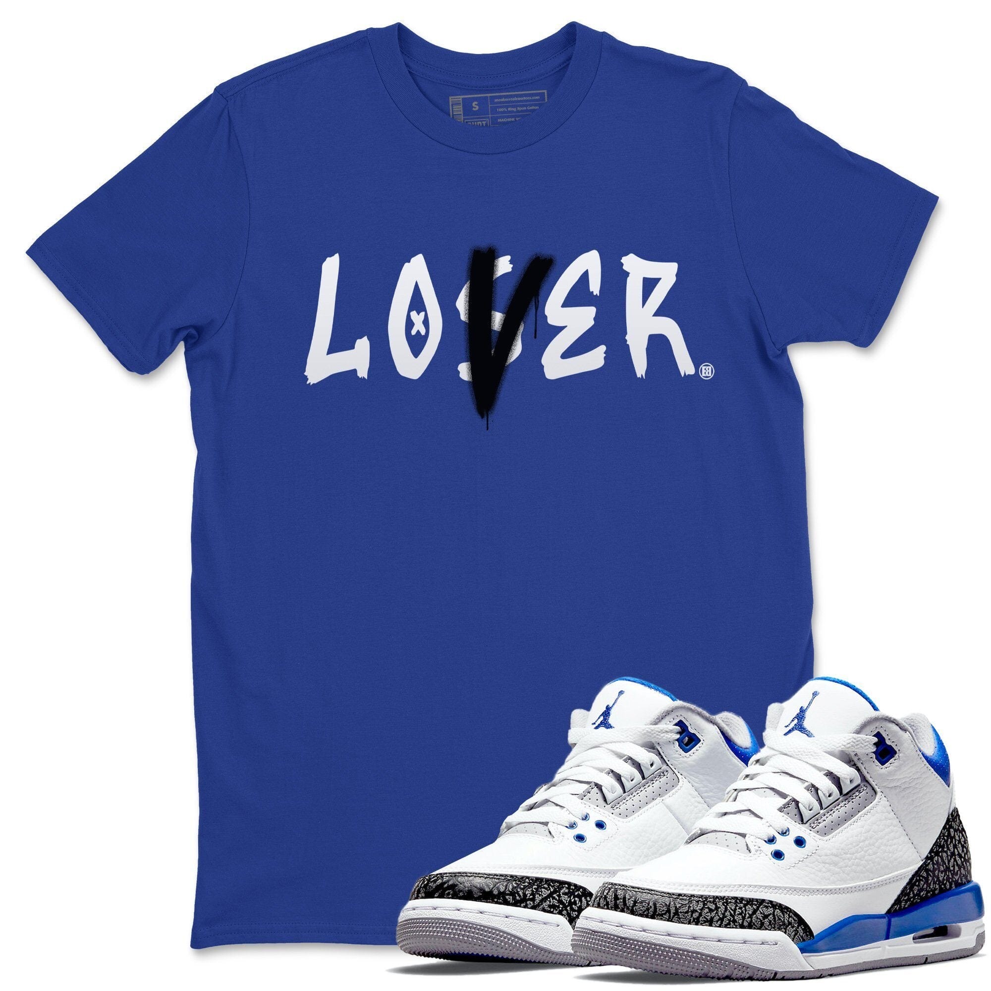 Jordan 3 Racer Blue Shirt To Match Jordans Loser Lover Sneaker Tees Jordan 3 Racer Blue Drip Gear Zone Sneaker Matching Clothing Unisex Shirts
