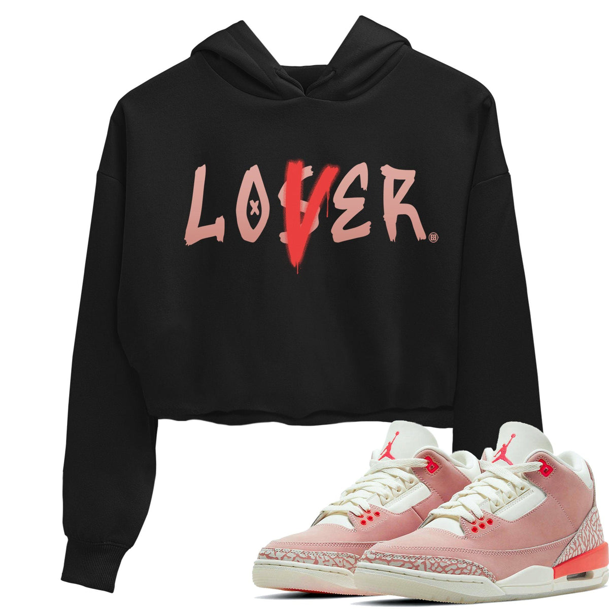 Jordan 3 Rust Pink Sneaker Matching T-Shirt Loser Lover Sneaker Tees Jordan 3 Rust Pink Sneaker Release Tees Women's Shirts