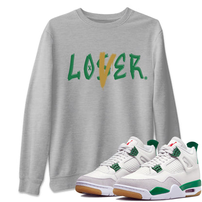 Air Jordan 4 Pine Green Sneaker Match Tees Loser Lover Streetwear Sneaker Shirt Nike SB x Jordan 4 Pine Green Sneaker Release Tees Unisex Shirts Heather Grey 1