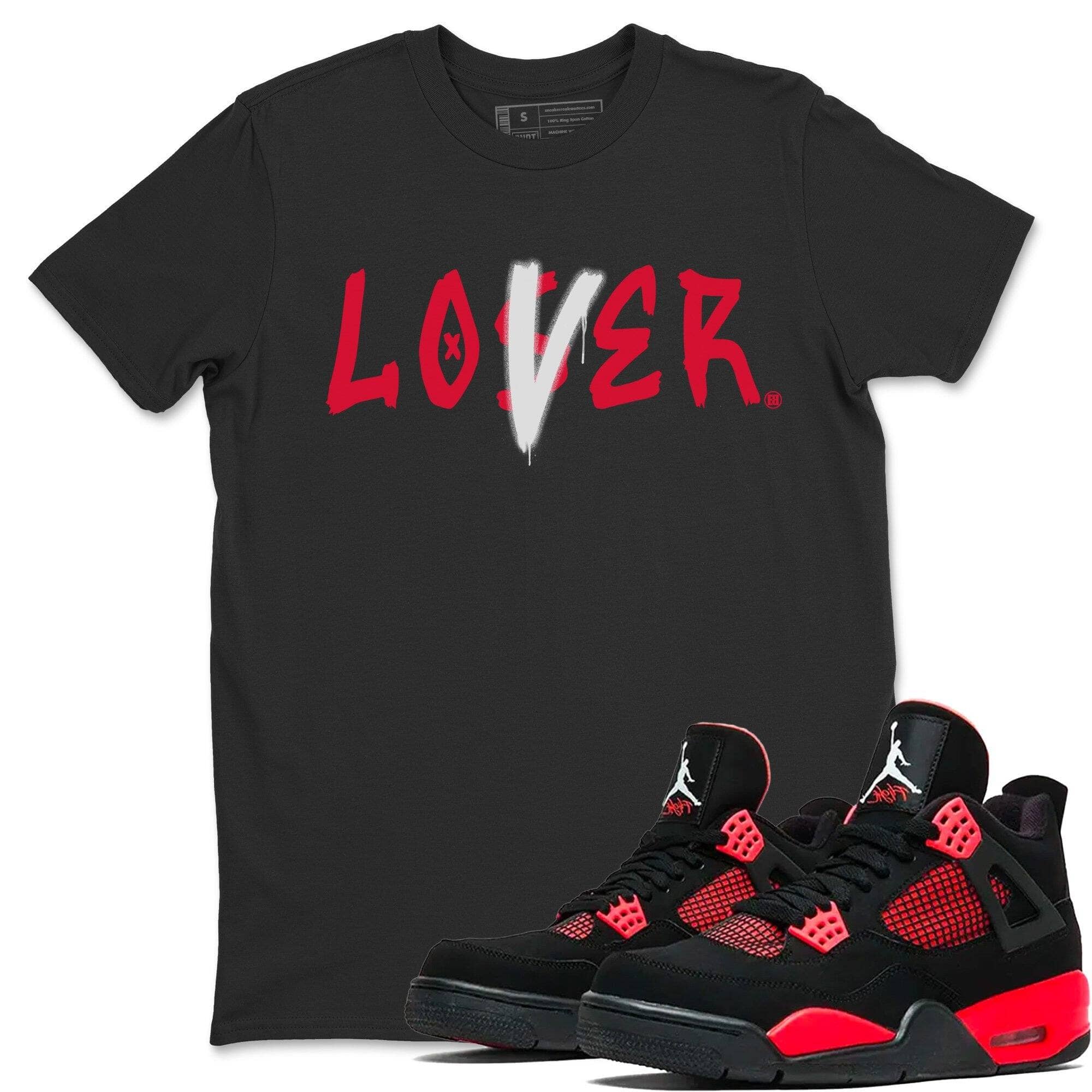 Jordan 4 Red Thunder Shirt To Match Jordans Loser Lover Sneaker Tees Jordan 4 Red Thunder Drip Gear Zone Sneaker Matching Clothing Unisex Shirts