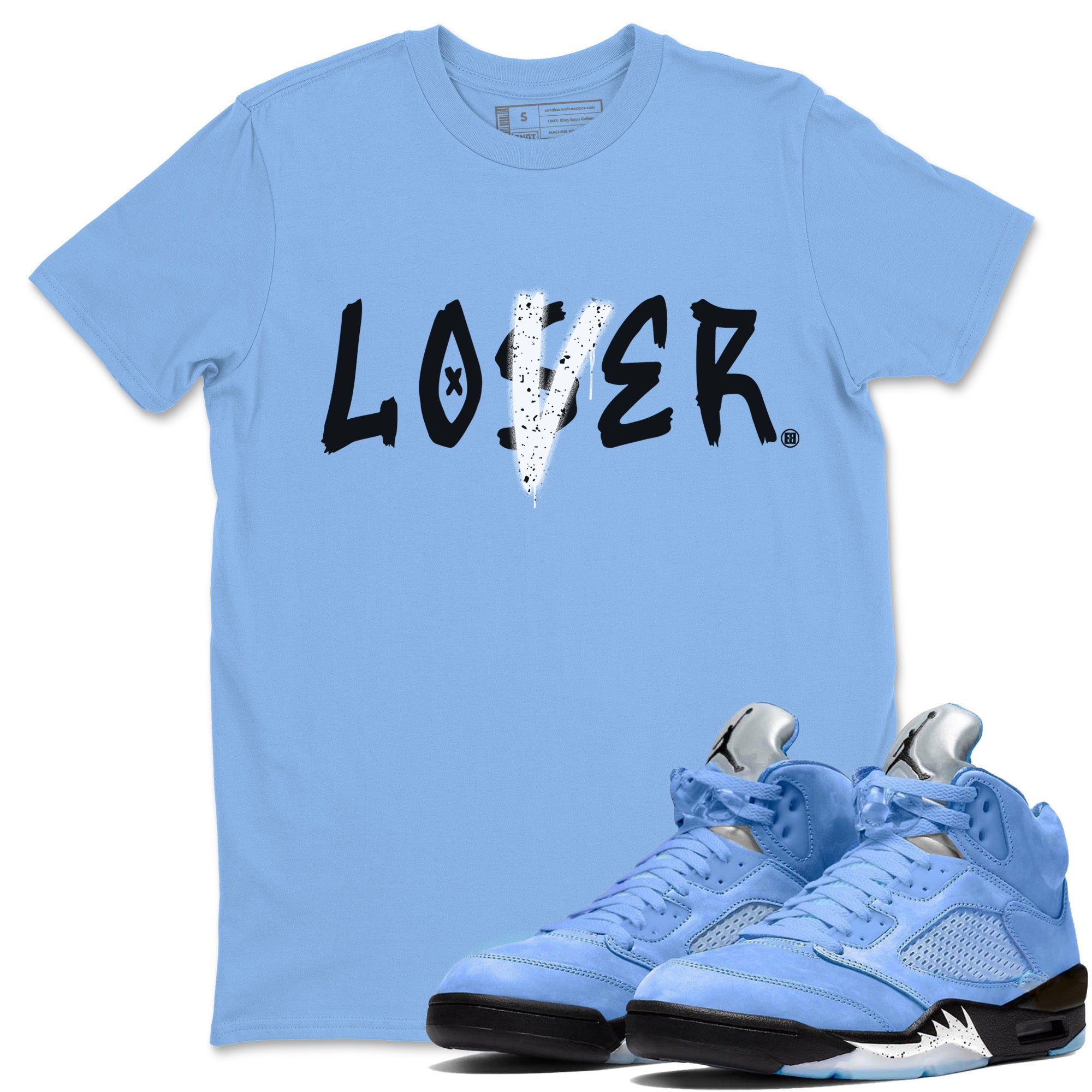 Jordan 5 UNC Shirt To Match Jordans Loser Lover Sneaker Tees Jordan 5 UNC Drip Gear Zone Sneaker Matching Clothing Unisex Shirts