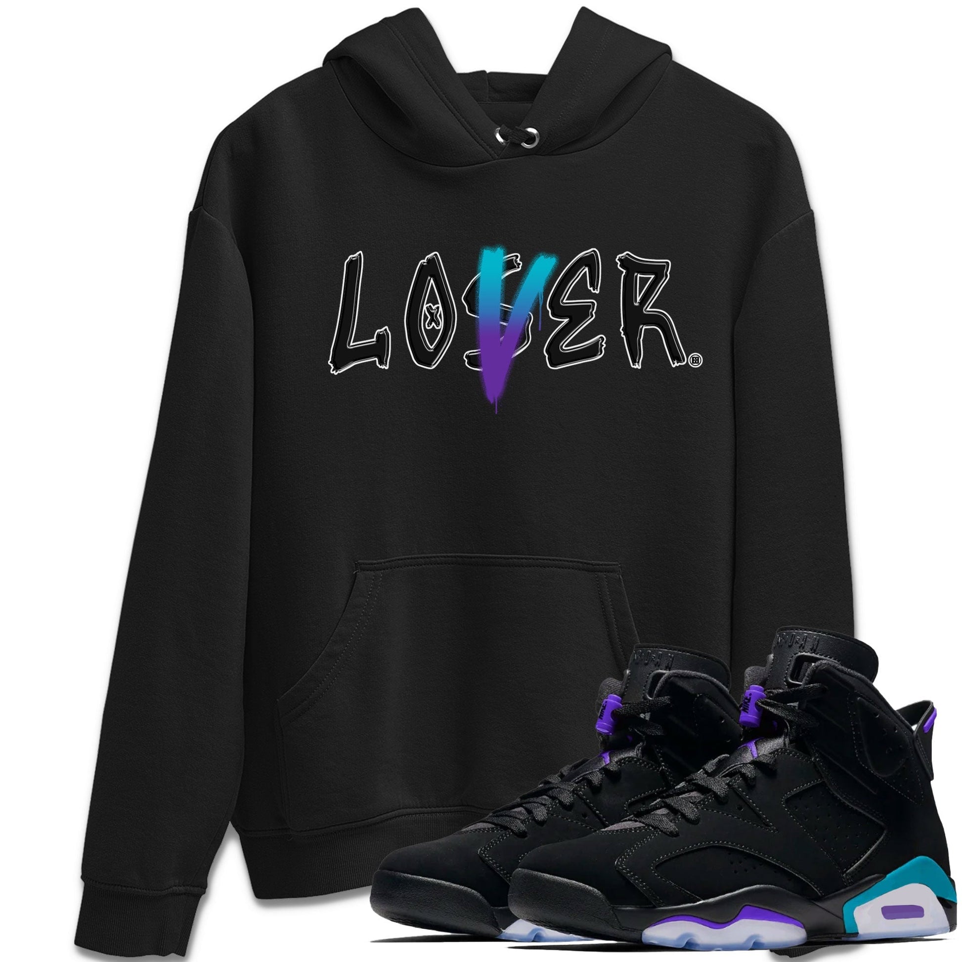 AJ6 Aqua Sneaker Match Tees Loser Lover Streetwear Sneaker Shirt Air Jordan 6 Aqua Drip Gear Zone Sneaker Matching Clothing Unisex Shirts Black 1