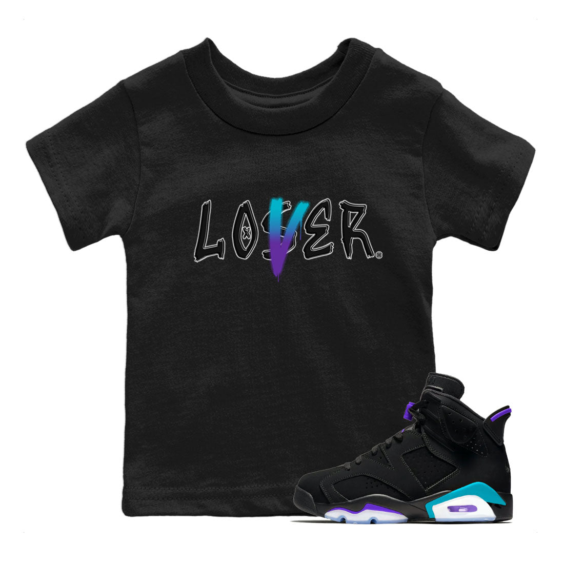 AJ6 Aqua Sneaker Match Tees Loser Lover Streetwear Sneaker Shirt Air Jordan 6 Aqua Drip Gear Zone Sneaker Matching Clothing Kids and Baby Youth Shirts Black 1