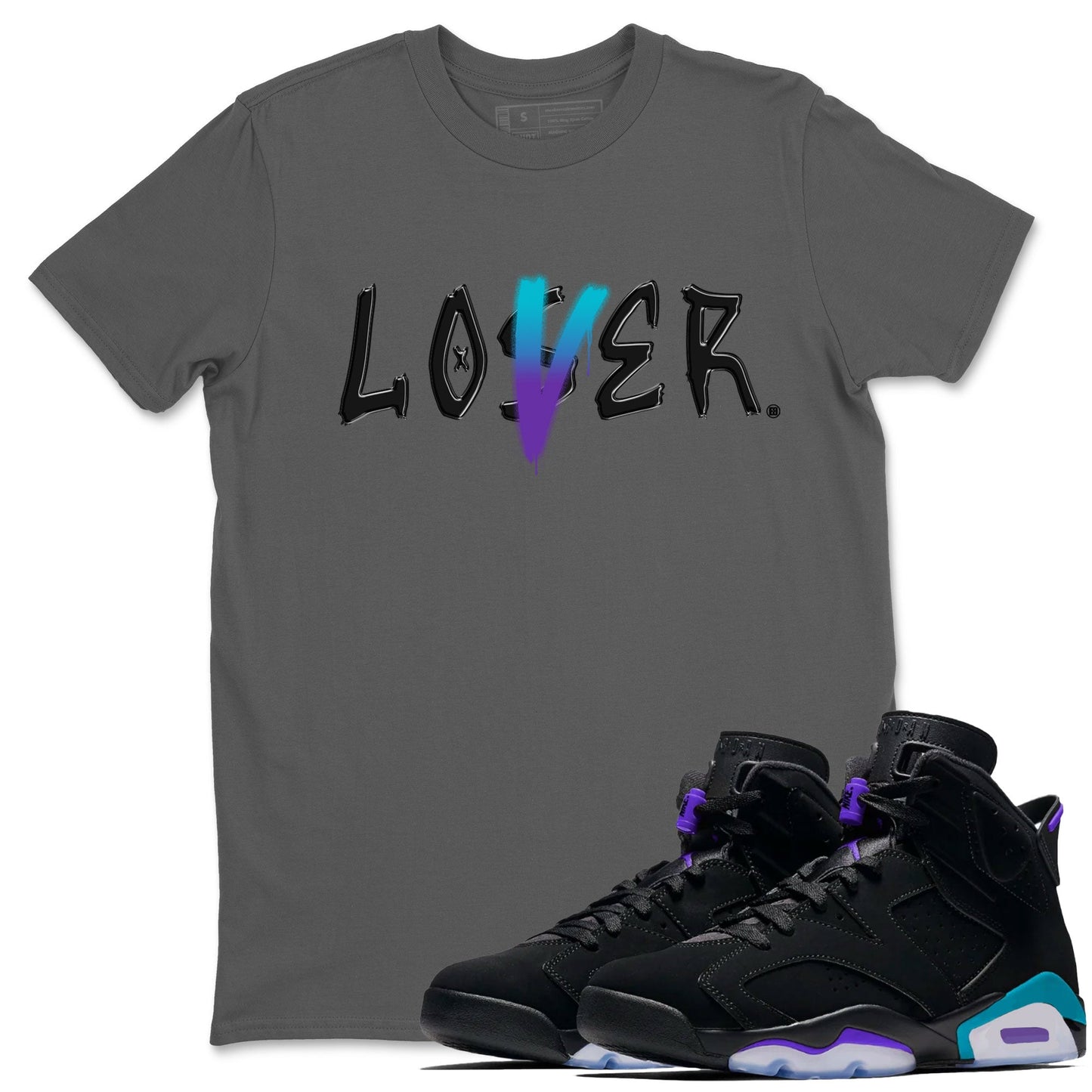AJ6 Aqua Sneaker Match Tees Loser Lover Streetwear Sneaker Shirt Air Jordan 6 Aqua Drip Gear Zone Sneaker Matching Clothing Unisex Shirts Cool Grey 1