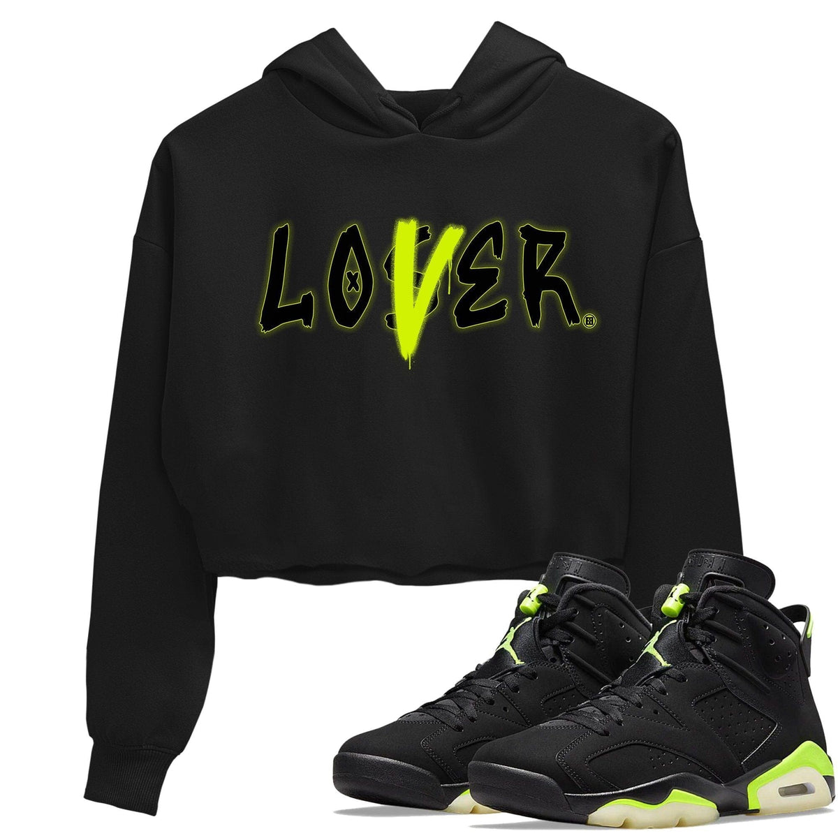 Jordan 6 Electric Green Sneaker Matching T-Shirt Loser Lover Sneaker Tees Jordan 6 Electric Green Sneaker Release Tees Women's Shirts