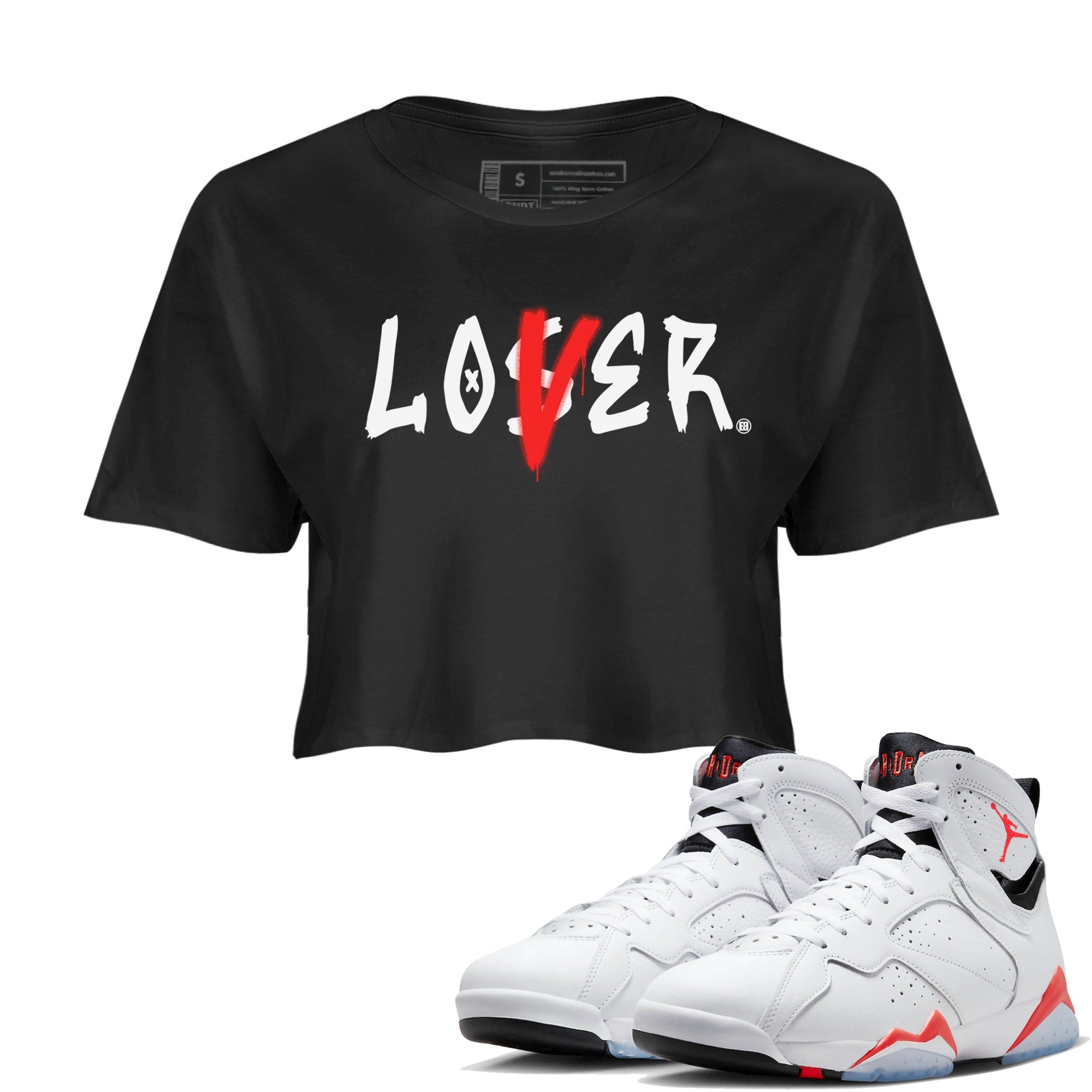 Air Jordan 7 Retro White Infrared shirt to match jordans Loser Lover Streetwear Sneaker Shirt Air Jordan 7 White Infrared Drip Gear Zone Sneaker Matching Clothing Black 1 Crop T-Shirt
