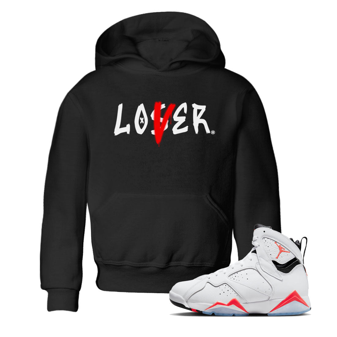 Air Jordan 7 Retro White Infrared shirt to match jordans Loser Lover Streetwear Sneaker Shirt Air Jordan 7 White Infrared Drip Gear Zone Sneaker Matching Clothing Baby Toddler Black 1 T-Shirt