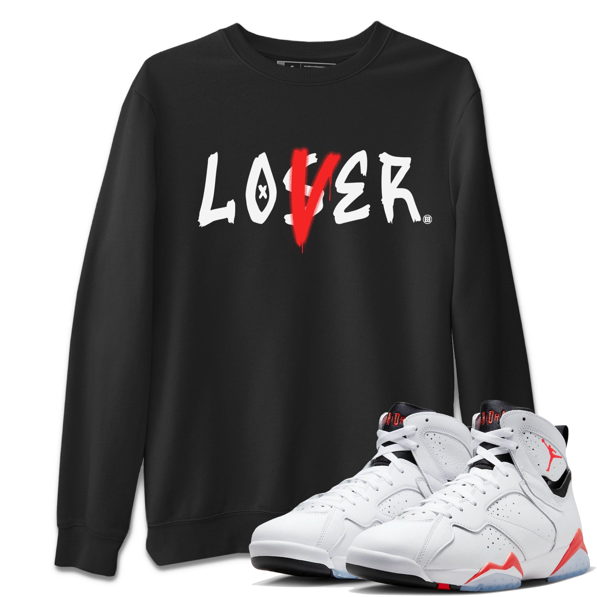 Air Jordan 7 Retro White Infrared shirt to match jordans Loser Lover Streetwear Sneaker Shirt Air Jordan 7 White Infrared Drip Gear Zone Sneaker Matching Clothing Unisex Black 1 T-Shirt
