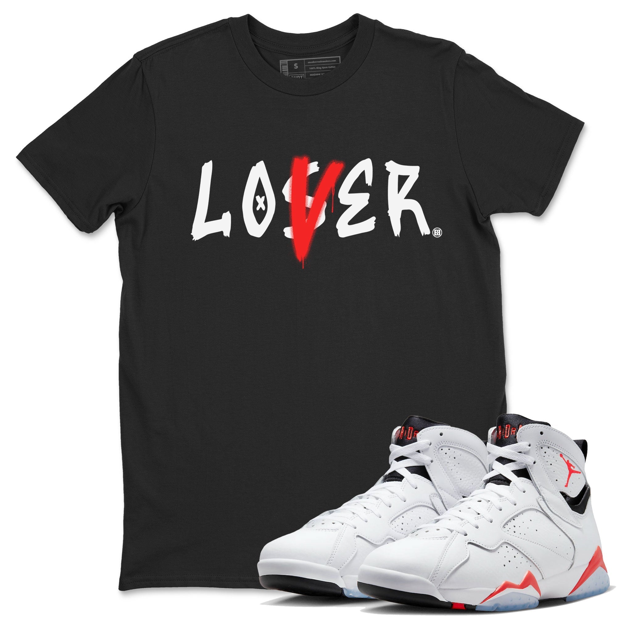 Air Jordan 7 Retro White Infrared shirt to match jordans Loser Lover Streetwear Sneaker Shirt Air Jordan 7 White Infrared Drip Gear Zone Sneaker Matching Clothing Unisex Black 1 T-Shirt