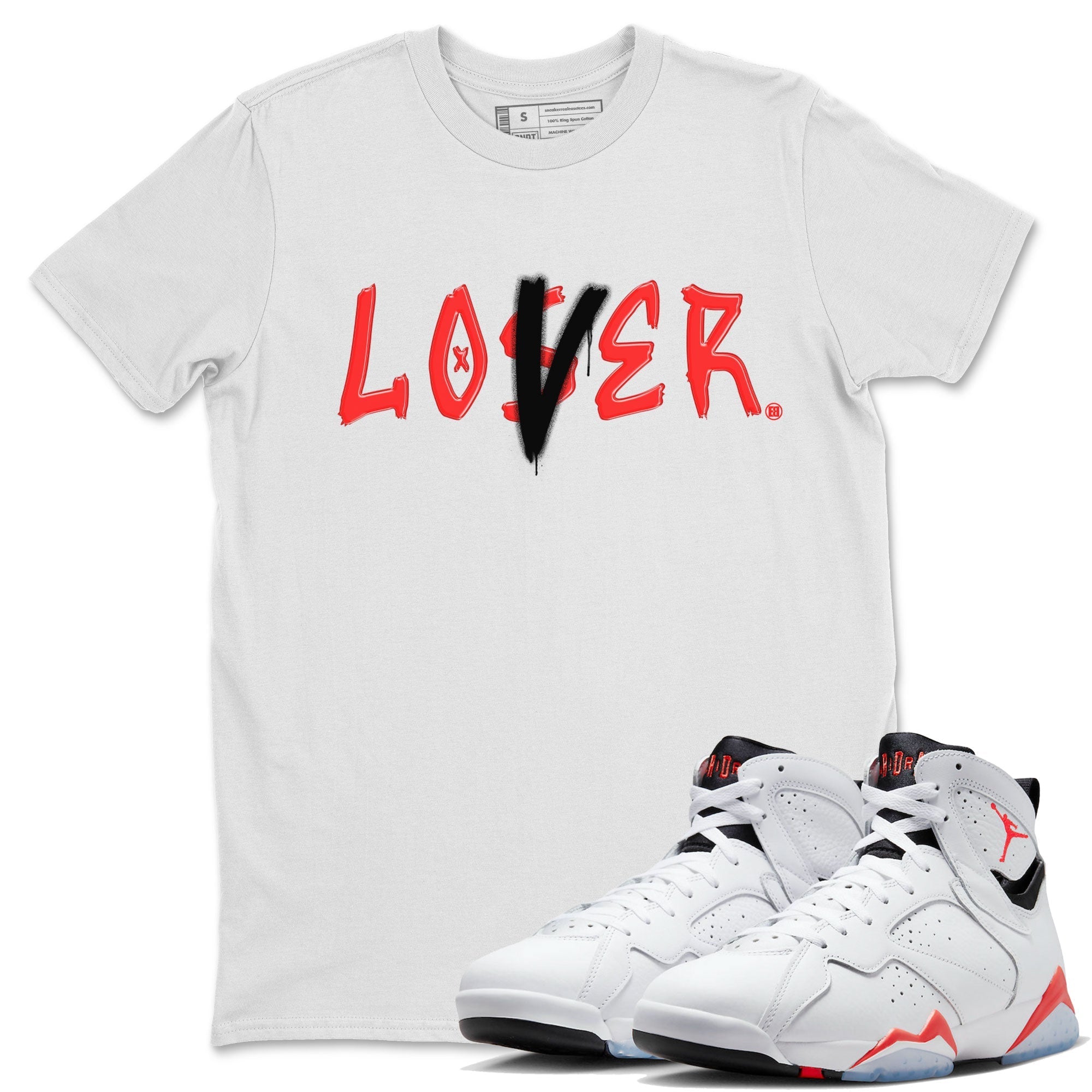 Air Jordan 7 Retro White Infrared shirt to match jordans Loser Lover Streetwear Sneaker Shirt Air Jordan 7 White Infrared Drip Gear Zone Sneaker Matching Clothing Unisex White 1 T-Shirt