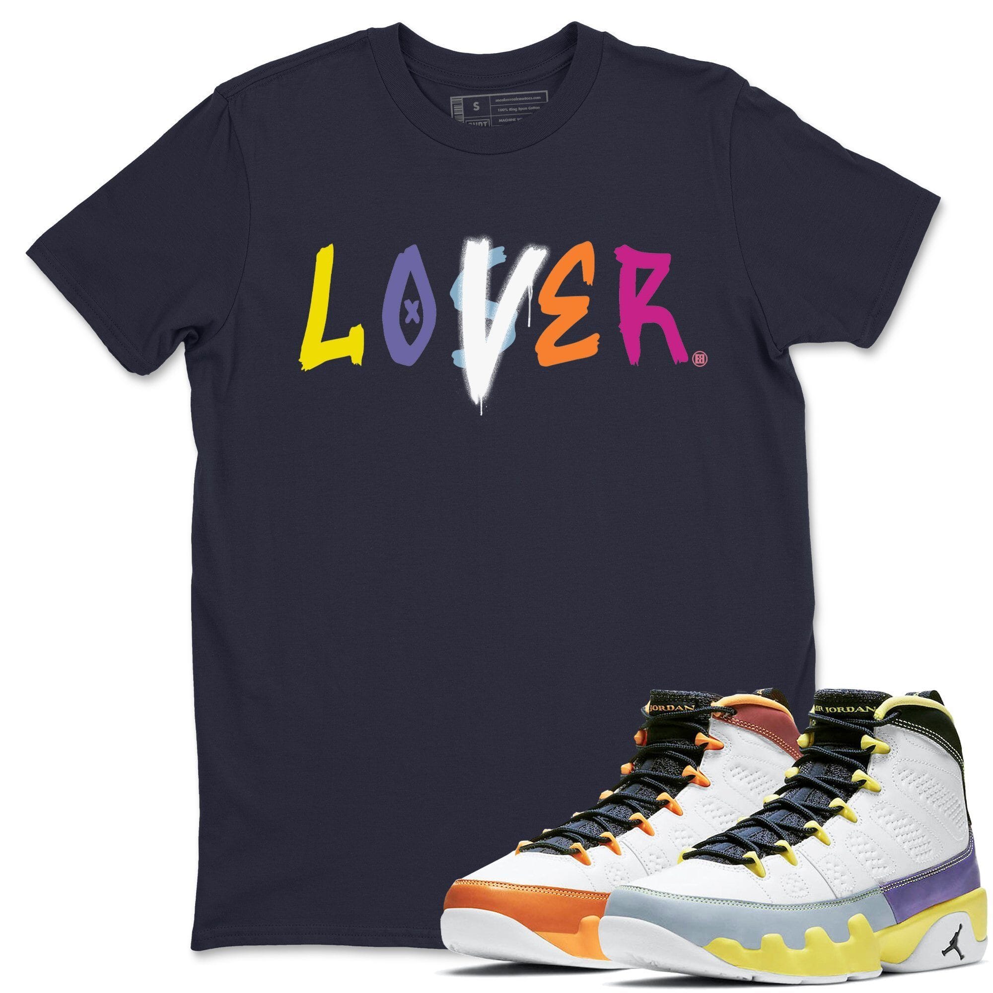 Jordan 9 Change The World Shirt To Match Jordans Loser Lover Sneaker Tees Jordan 9 Change The World Drip Gear Zone Sneaker Matching Clothing Unisex Shirts