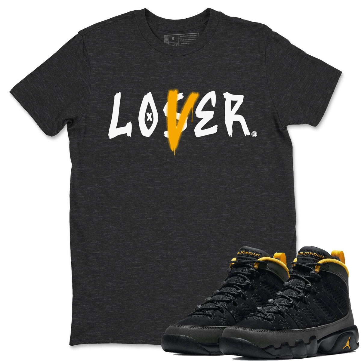 Jordan 9 University Gold Shirt To Match Jordans Loser Lover Sneaker Tees Jordan 9 University Gold Drip Gear Zone Sneaker Matching Clothing Unisex Shirts