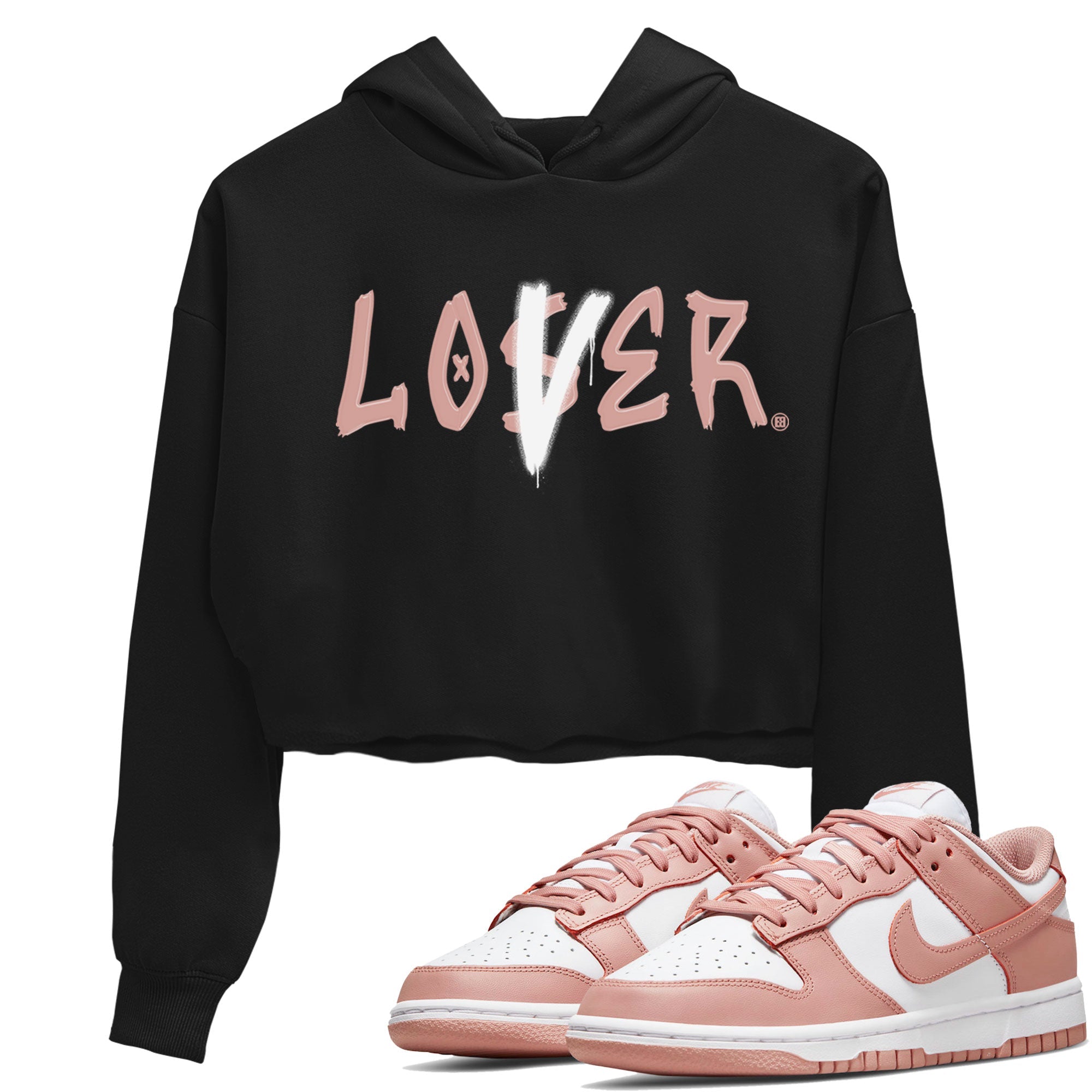 Dunk Low WMNS Rose Whisper shirt to match jordans Loser Lover Streetwear Sneaker Shirt Dunk Rose Whisper Drip Gear Zone Sneaker Matching Clothing Black 1 Crop T-Shirt