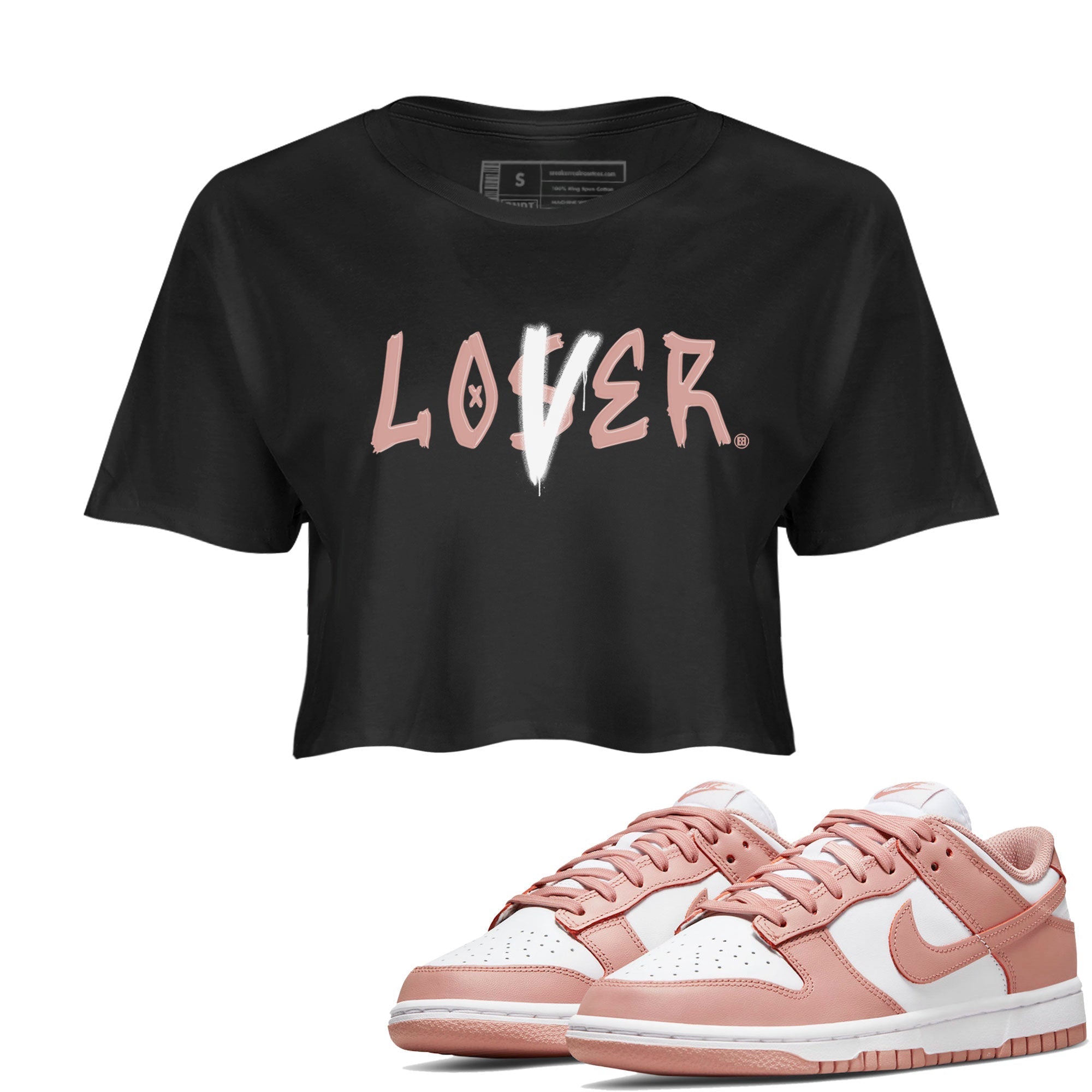 Dunk Low WMNS Rose Whisper shirt to match jordans Loser Lover Streetwear Sneaker Shirt Dunk Rose Whisper Drip Gear Zone Sneaker Matching Clothing Black 1 Crop T-Shirt