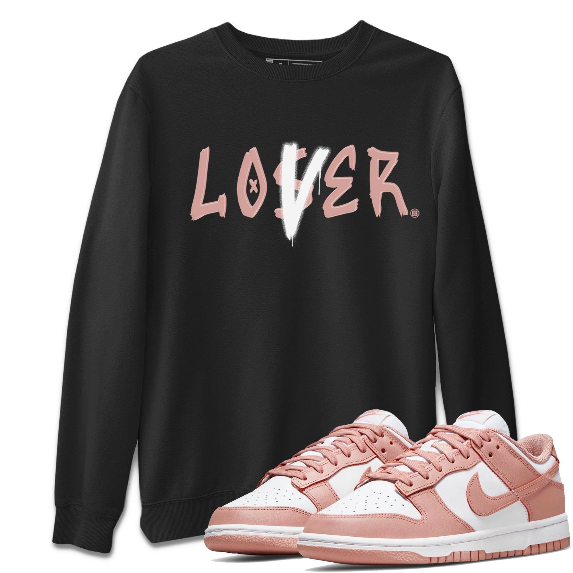 Dunk Low WMNS Rose Whisper shirt to match jordans Loser Lover Streetwear Sneaker Shirt Dunk Rose Whisper Drip Gear Zone Sneaker Matching Clothing Casual Unisex shirts Black 1 T-Shirt