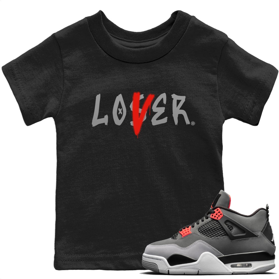 Jordan 4 Infrared Sneaker Matching T-Shirt Loser Lover Sneaker Tees Jordan 4 Infrared Sneaker Release Tees Kids Shirts