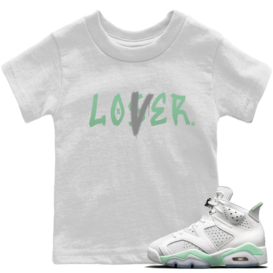Jordan 6 Mint Foam Sneaker Matching T-Shirt Loser Lover Sneaker Tees Jordan 6 Mint Foam Sneaker Release Tees Kids Shirts