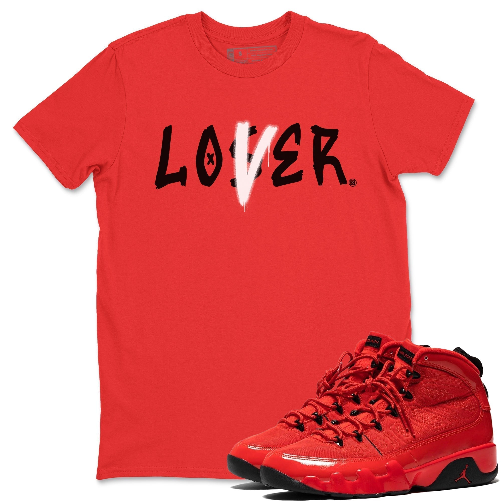 Jordan 9 Chile Red Shirt To Match Jordans Loser Lover Sneaker Tees Jordan 9 Chile Red Drip Gear Zone Sneaker Matching Clothing Unisex Shirts