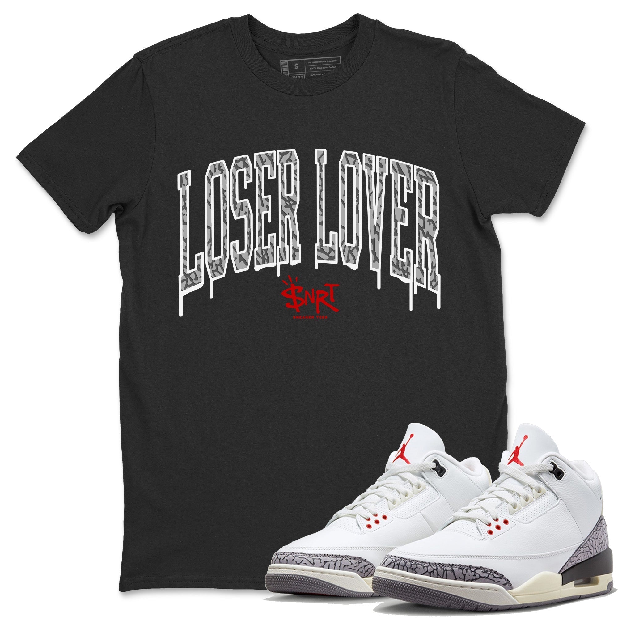 Air Jordan 3 White Cement Sneaker Tees Drip Gear Zone Loser Lover Letter Sneaker Tees Air Jordan 3 Retro White Cement Shirt Unisex Shirts Black 1