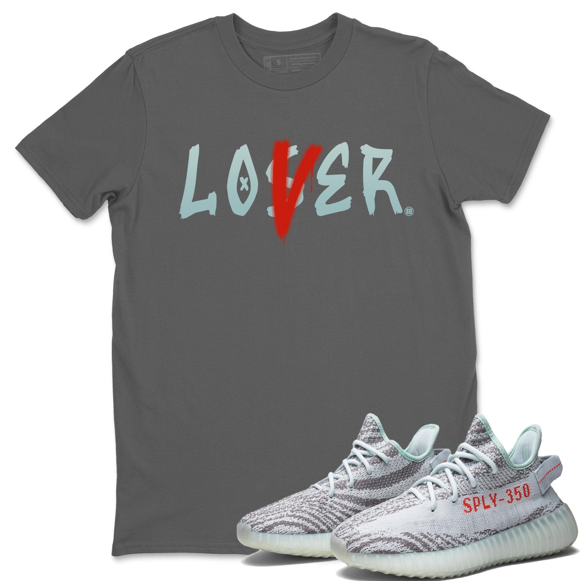 Yeezy 350 Blue Tint Shirt To Match Jordans Loser Lover Sneaker Tees Yeezy 350 Blue Tint Drip Gear Zone Sneaker Matching Clothing Unisex Shirts