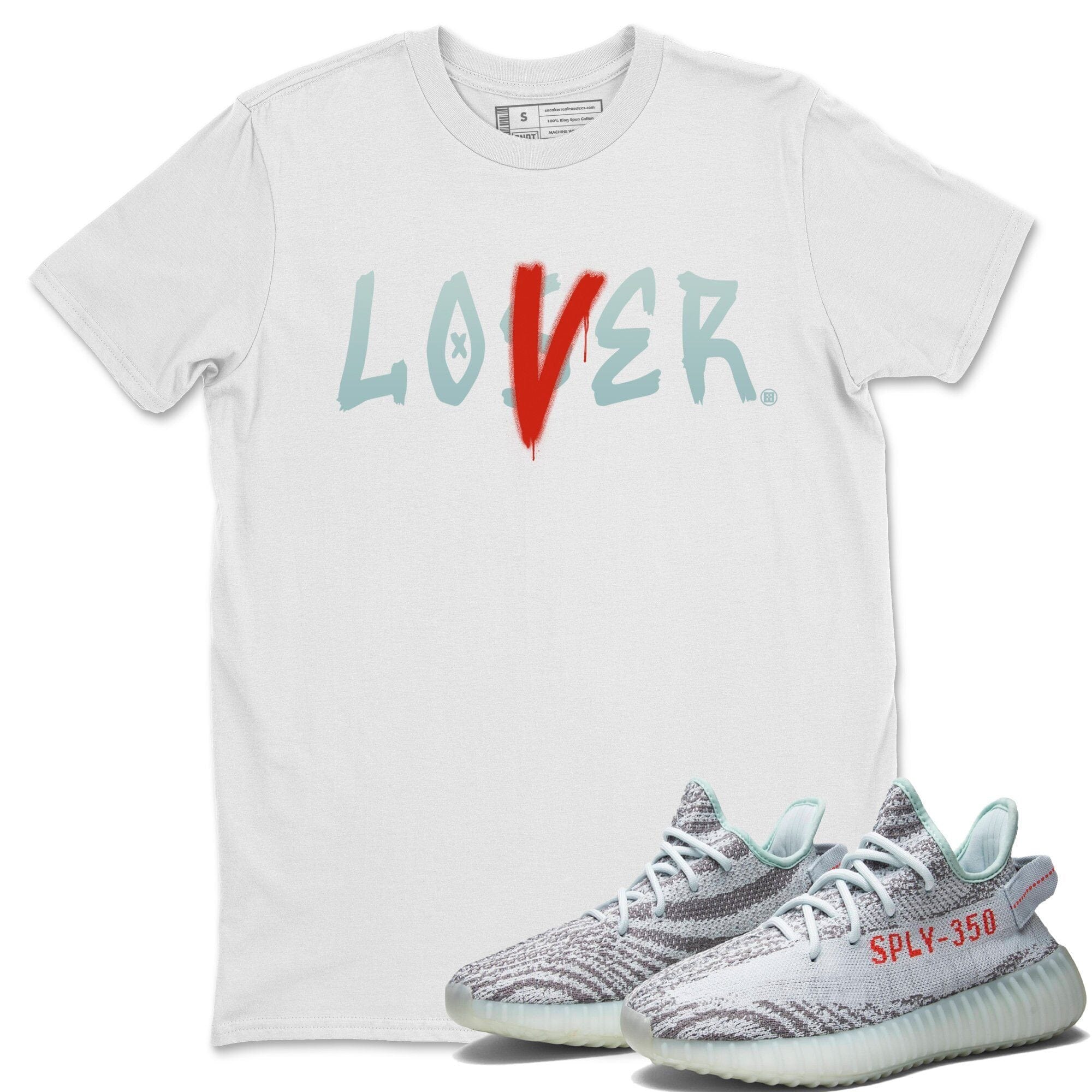Yeezy 350 Blue Tint Shirt To Match Jordans Loser Lover Sneaker Tees Yeezy 350 Blue Tint Drip Gear Zone Sneaker Matching Clothing Unisex Shirts