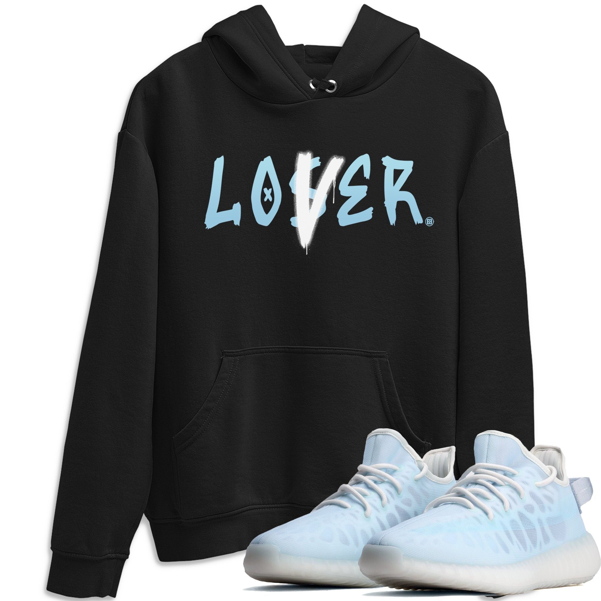 Yeezy 350 Mono Ice Shirt To Match Jordans Loser Lover Sneaker Tees Yeezy 350 Mono Ice Drip Gear Zone Sneaker Matching Clothing Unisex Shirts