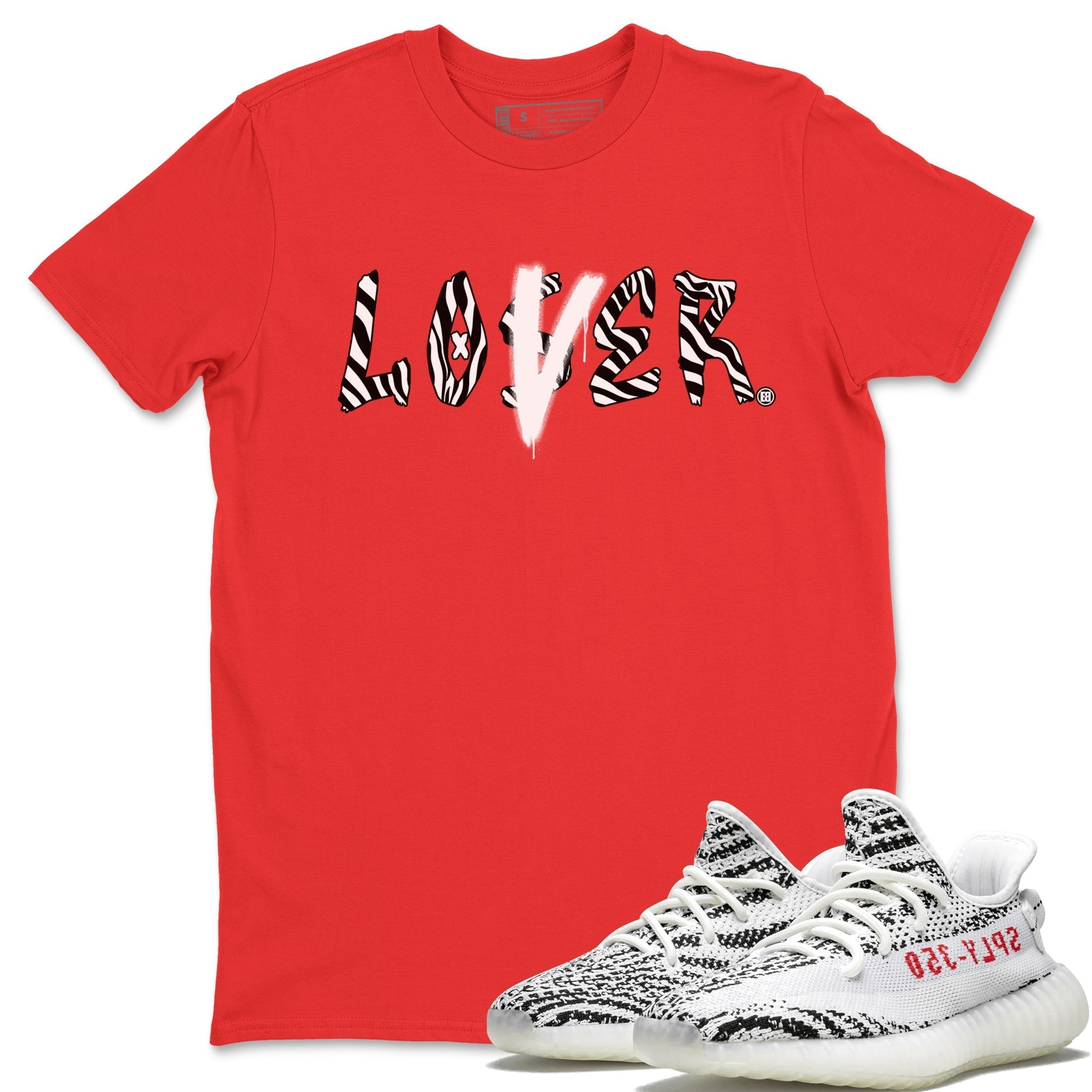 Yeezy 350 Zebra Shirt To Match Jordans Loser Lover Sneaker Tees Yeezy 350 Zebra Drip Gear Zone Sneaker Matching Clothing Unisex Shirts