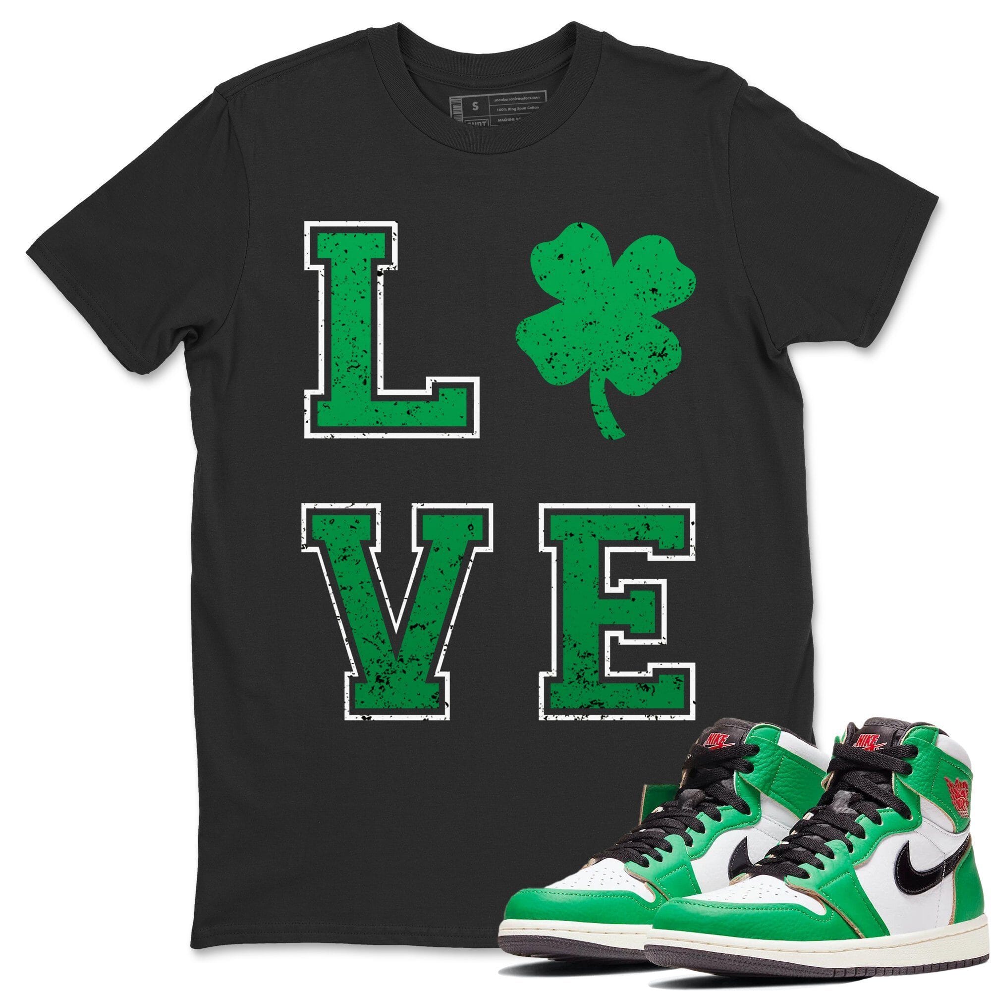 Jordan 1 Lucky Green Shirt To Match Jordans LOVE Sneaker Tees Jordan 1 Lucky Green Drip Gear Zone Sneaker Matching Clothing Unisex Shirts